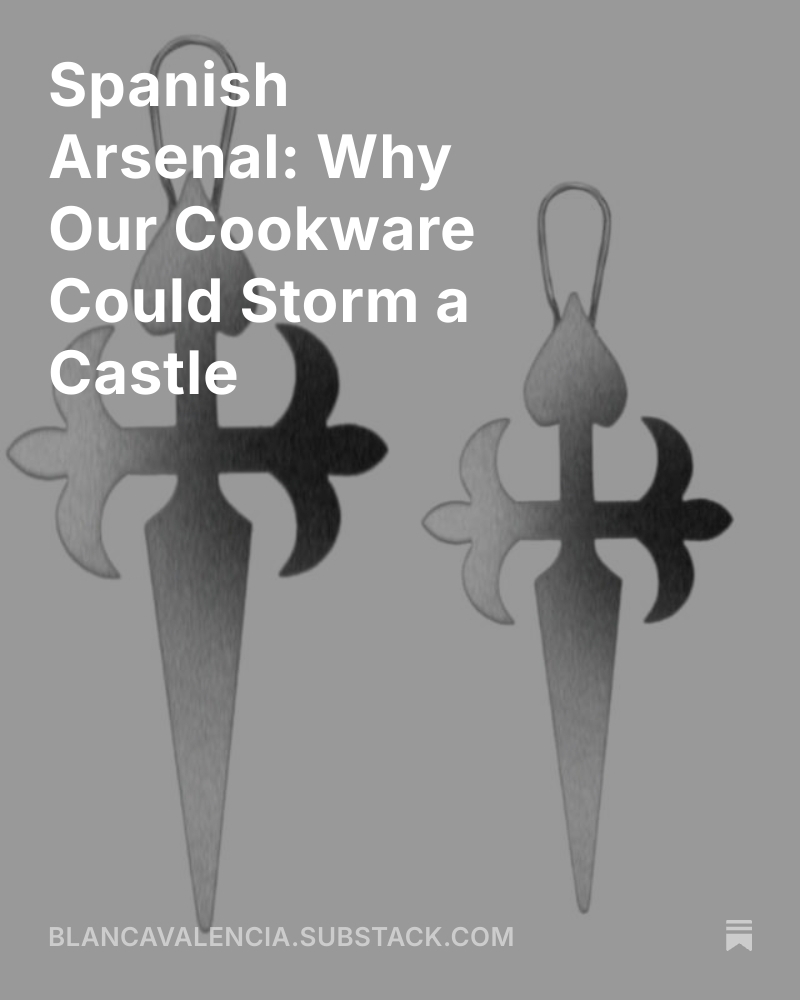 On this week's substack we talk about the arsenal of Spanish cooking utensils that look battle-ready!
From crosses to gas paella pan holders there is an armory of tools that could double up as weapons in case of a zombie apocalypse.
Read at Link in Bio
https://blancavalencia.substack.com/p/spanish-kitchen-arsenal-why-our-cookware
#spanishcooking #spanishcookingtools #huevohilado #paella #spanishfood #spanishsubstack #substacknewsletter writer