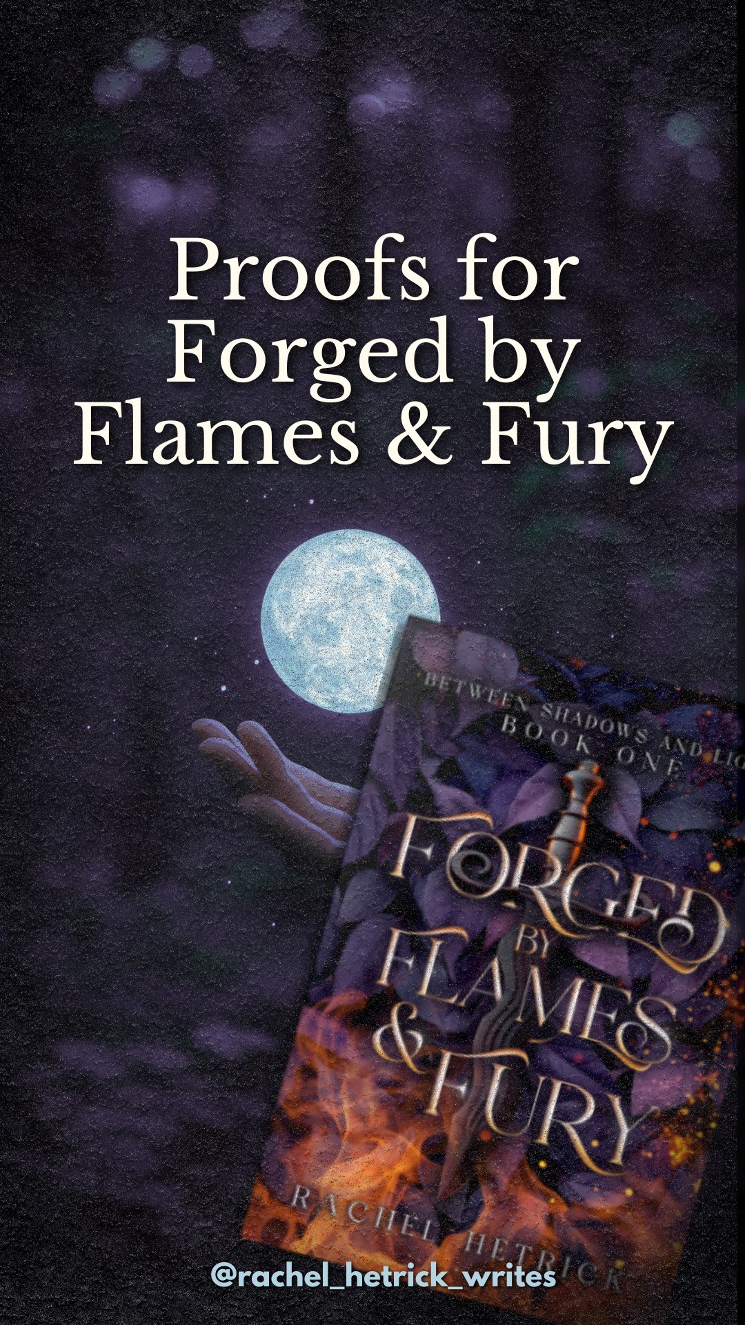 It’s been (I think) 3 years since the last time I held a proof for a new book in my hands… This is so exciting! 🎉 Forged By Flames & Fury is a fantasy romance and the first book in the Between Shadows & Light Series (which is 5 books long). This book comes out on October 21st and ARC signups are open now!
#rachelhetrickwrites #betweenshadowsandlightseries #fantasybooks #fantasyromancebooks #arcreaderswanted