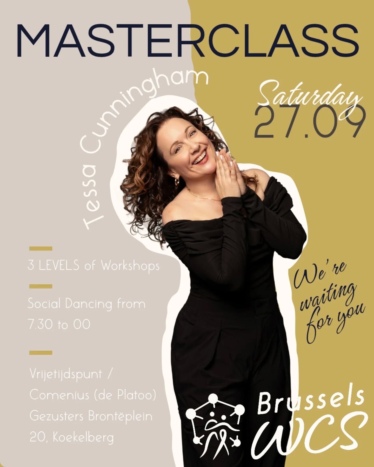 Champion Tessa Cunningham joins BWCS for a new Masterclass ! Join us for 2 intensives to level up your dance !
VENUE
Vrijetijdspunt Comenius, Salle de Platoo, Place des sœurs Brontë 20,
Gezusters Brontëplein 20, Koekelberg
NOT FOR ABSOLUTE BEGINNERS
PROGRAMME
2-4 PM: INTENSIVE - SWITCHING GENRES
Music agility to adapt your WCS to each genre of music (funky/hip-hop, blues, acoustic)
4:30–6:30 PM: INTENSIVE - Blues Breakthroughs
Find the key to dance THE BLUES
6:30 - 8 PM: Dinner Break
8 PM - 12 AM: Social dancing
MEMBER PRICES
1 masterclass: 35€
2 masterclasses: 50€
Social only : Free
NON-MEMBER PRICES
1 masterclass: 40€
2 masterclasses: 60€
Social only : 10€ (please RSVP)
Membership '25-'26 : 25€
✩ Attention: one registration per person is required
✩ For people who need to wait between the masterclass and the party, a lounge room will be available, with possibility to borrow speakers.
✩ For dinner, you can bring your own food and eat it with us, or pick a restaurant nearby.
✩ Club membership includes a special "sports" insurance coverage and grants you an immediate discount for all our workshops and free entrance to all our socials (about two per month).
All the details on our website :
(link in bio)
Still have questions ?
brusselswcs@gmail.com