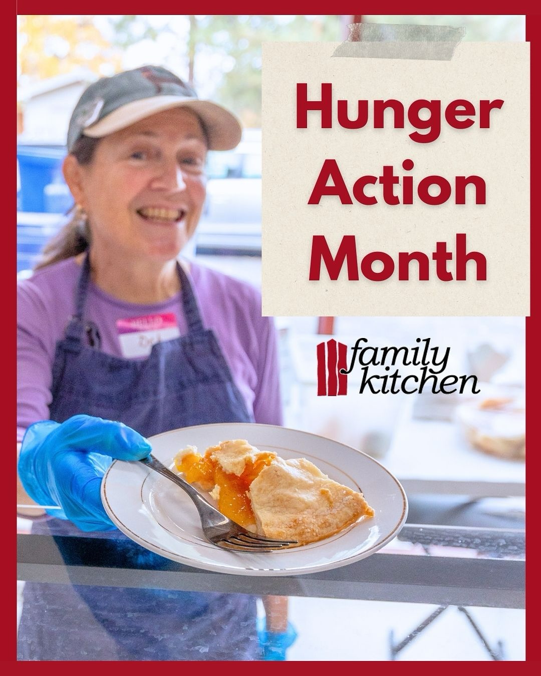 It’s Hunger Action Month, a nationwide effort to raise awareness about hunger in America and inspire action.
Every action―big or small―is one step closer to a community where no one is hungry. When people are fed, futures are nourished, and we can all reach our full potential.
We are so grateful to have friends like you who join us in feeding our neighbors everyday. Check out each slide for ways we here at Family Kitchen are taking special measures this month to address food insecurity in our community. Please join us in making that happen!
Stay tuned all month long for more ways to take action!
If you’d like to monetarily support Family Kitchen’s Hunger Action Month campaign, please visit our website. Thank you ❤️