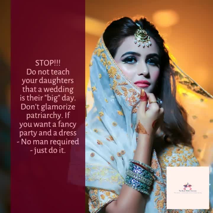Stop reinforcing outdated gender norms. Your daughter's worth shouldn't be tied to a wedding. Let's empower our girls to celebrate themselves without needing a man. It's their day, everyday, their way. Break the cycle of patriarchy. #EmpowerWomen #BreakTheMold #FeministRevolution #GirlsCanDoAnything #MadeWithRipl via @Ripl