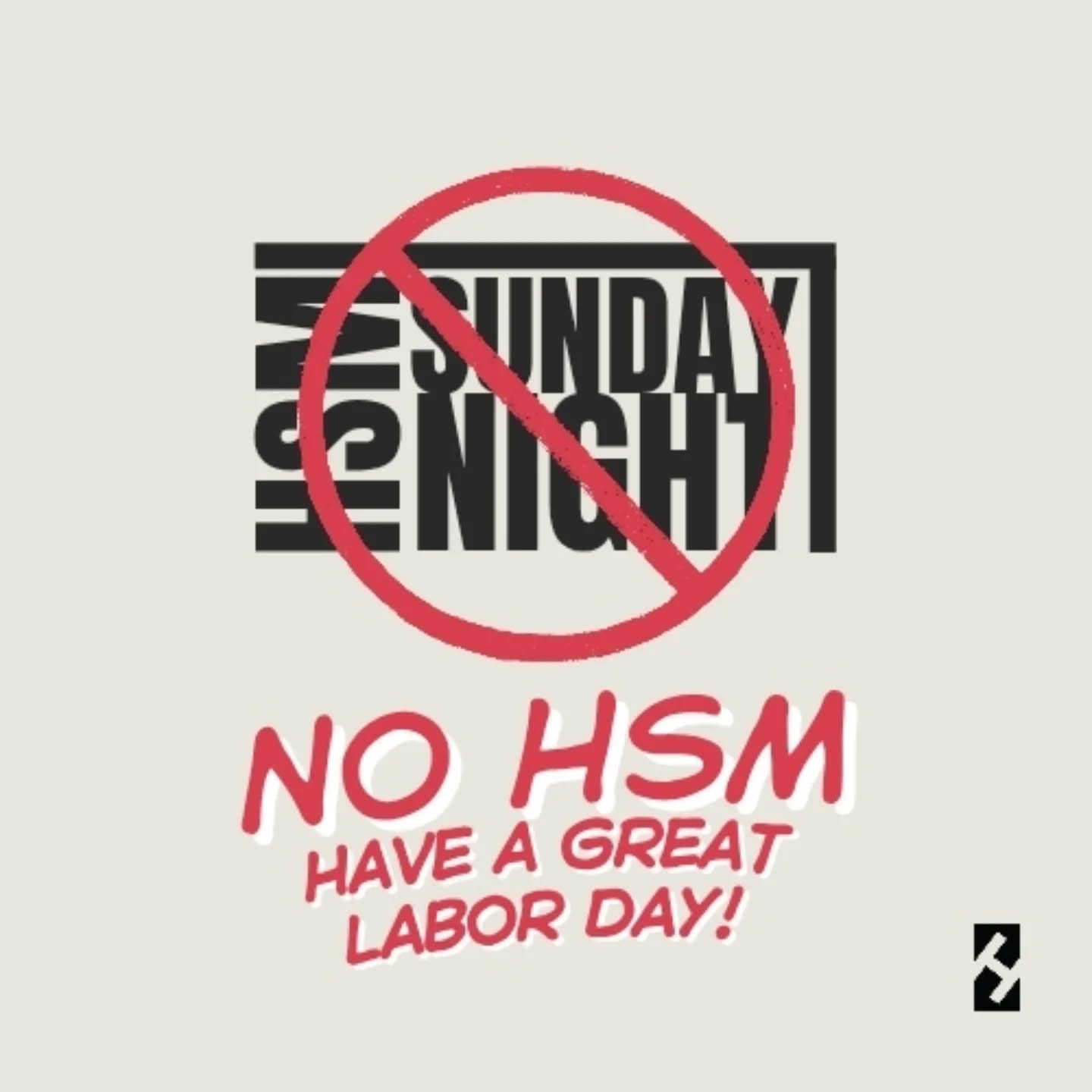 😭 No HSM Tonight!! Have a great Labor Day,! But, hey, stop by and see us at Teen Connect! Free Donuts! Every Sunday! Both Campuses! Always a great place to connect! Please stop and say"Hi"! Or "Hey"! Or "What up?!" or, "Stop posting things like this!" Whatever you need to say, just stop by!