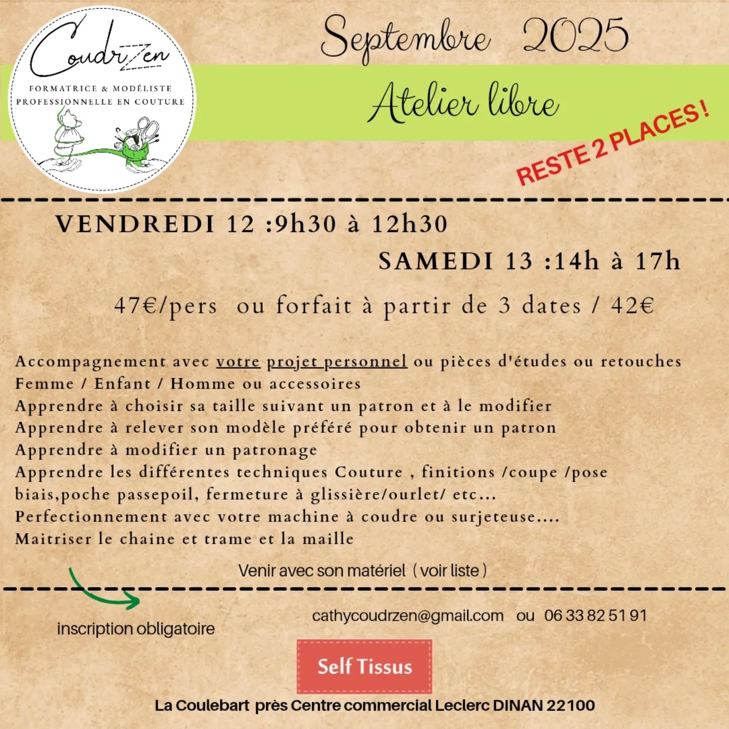 Jour de rentrée pour tous 😃
Voici 2 premières dates où vous pouvez encore vous inscrire. Atelier libre de 3h
Chez @selftissus_dinan
Contactez moi au 06 33 82 51 91 ou cathycoudrzen@gmail.com
Planning disponible sur @coudrzen
A bientôt Cathy 😃