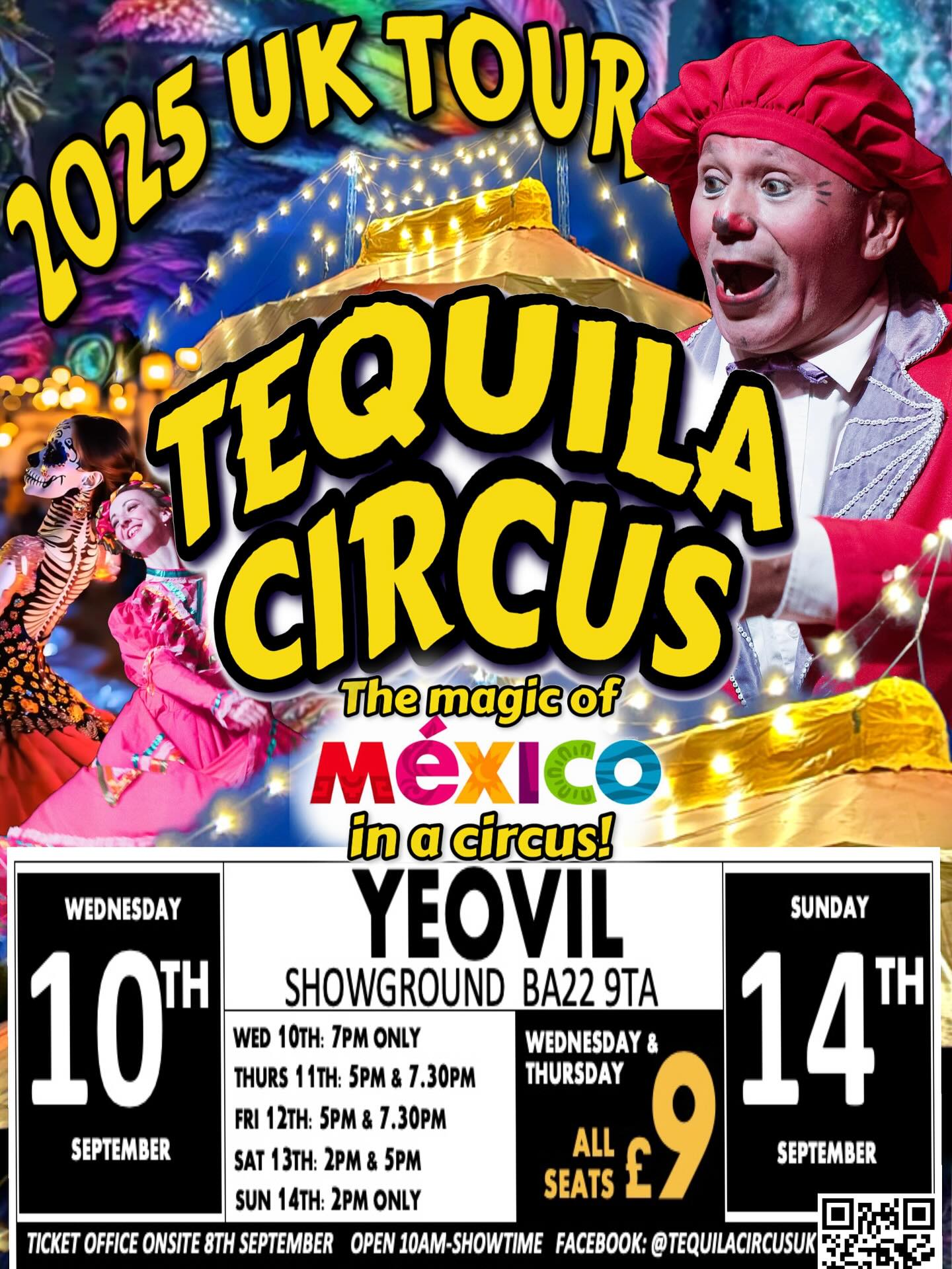 ✨!! YEOVIL !! Mexico is coming to you!!! ✨
We are so excited to be returning to Yeovil Showground this September 🤩
🎪Showtimes 🎪✨
Wednesday 10th ~ 7PM ONLY
Thursday 11th ~ 5PM & 7:30PM
Friday 12th ~ 5PM & 7:30PM
Saturday 13th ~ 2PM & 5PM
Sunday 14th ~ 2PM ONLY
🇲🇽Nos vemos en el circo🇲🇽🇬🇧See you at the circus!🇬🇧
Tickets 🎟️
www.tequilacircus.com