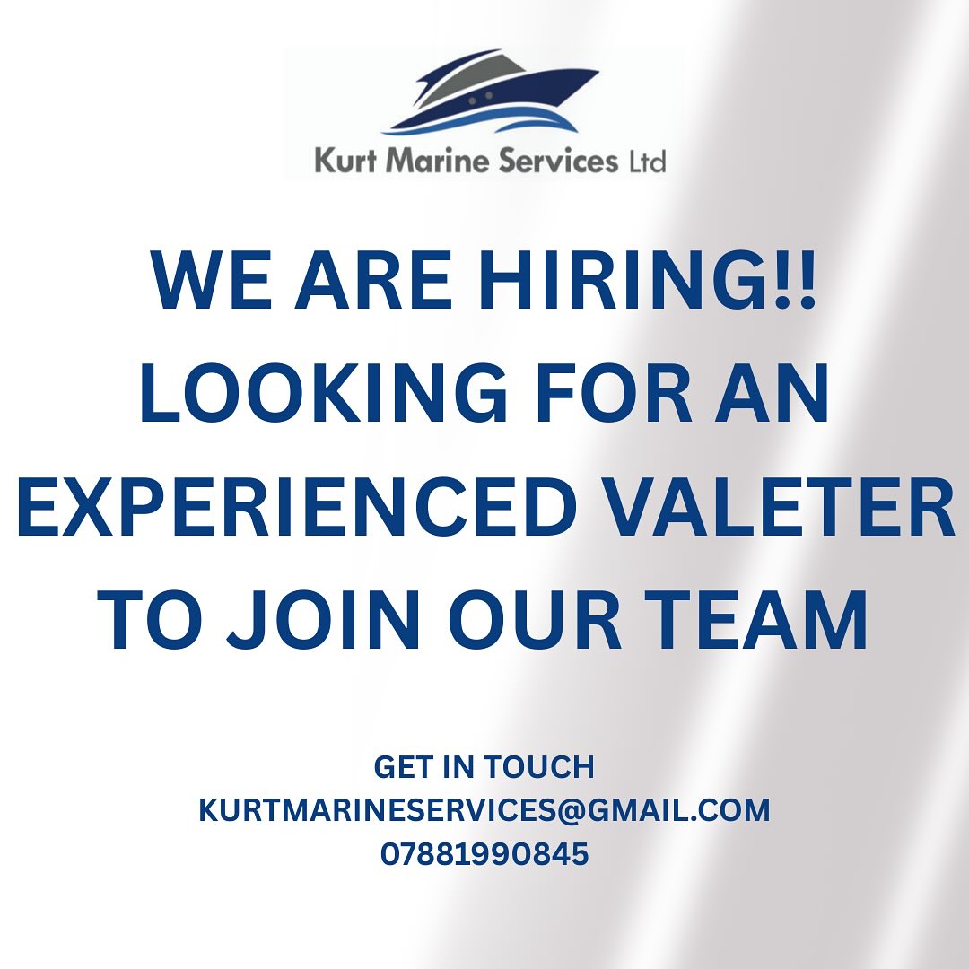 Job Opportunity : Valeter. We have an exciting opportunity to join our team!
What we are looking for :
⢠A hard working individual with an exceptional eye for detail and work with initiative.
⢠Be reliable and motivated
⢠Be willing to learn if not experienced
⢠Enthusiastic
Duties include :
⢠Wash, polishing and antifouling application of boats.
Letās discuss : 07881990845
#boatvaleter #jobopportunity #boatdetailing #southampton #solentboating #kurtmarineservices
#hullmaintenance #solent
