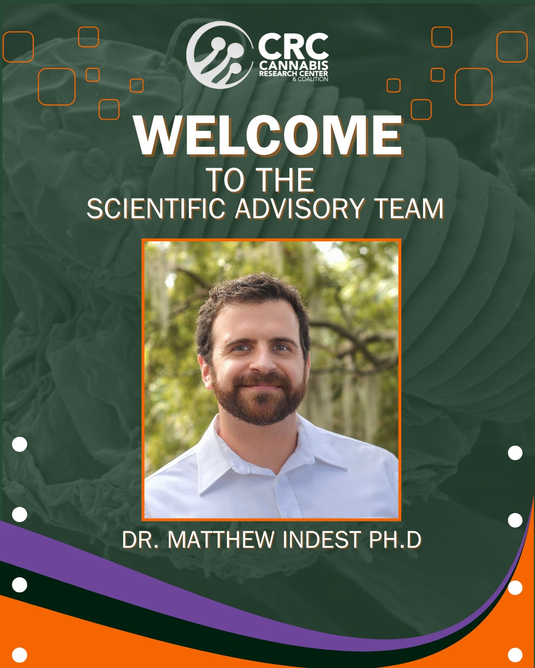 We are thrilled to announce that Dr. Matthew Indest, PhD has joined the Cannabis Research Coalition’s Scientific Advisory Team!
Dr. Indest is a plant scientist, breeder, and cultivation strategist with over a decade of experience in plant genetics and agronomy, including six years in commercial cannabis production.
With a Ph.D. in #PlantScience, he brings both scientific rigor and hands-on expertise, helping bridge academic research with scalable practices in the field.
We’re excited to have Dr. Indest join us in advancing the CRC mission to strengthen the scientific foundation of the #cannabisindustry.
Please give him a warm welcome :)