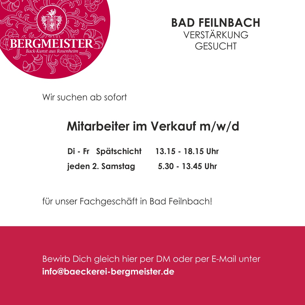 **Stellenangebot:
Mitarbeiter im Verkauf (m/w/d)
für Spät- und Wochenenddienst in unserem Fachgeschäft in Bad Feilnbach**
Wir suchen motivierte Verkäufer, die unser freundliches Team in Bad Feilnbach verstärken!
Wir freuen uns auf Deine Bewerbung!
#stellenanzeige #verkäufergesucht #jobangebot #bäckereiverkäufer #bäckereiverkäuferin #badfeilnbach #bergmeister #bergmeisterrosenheim