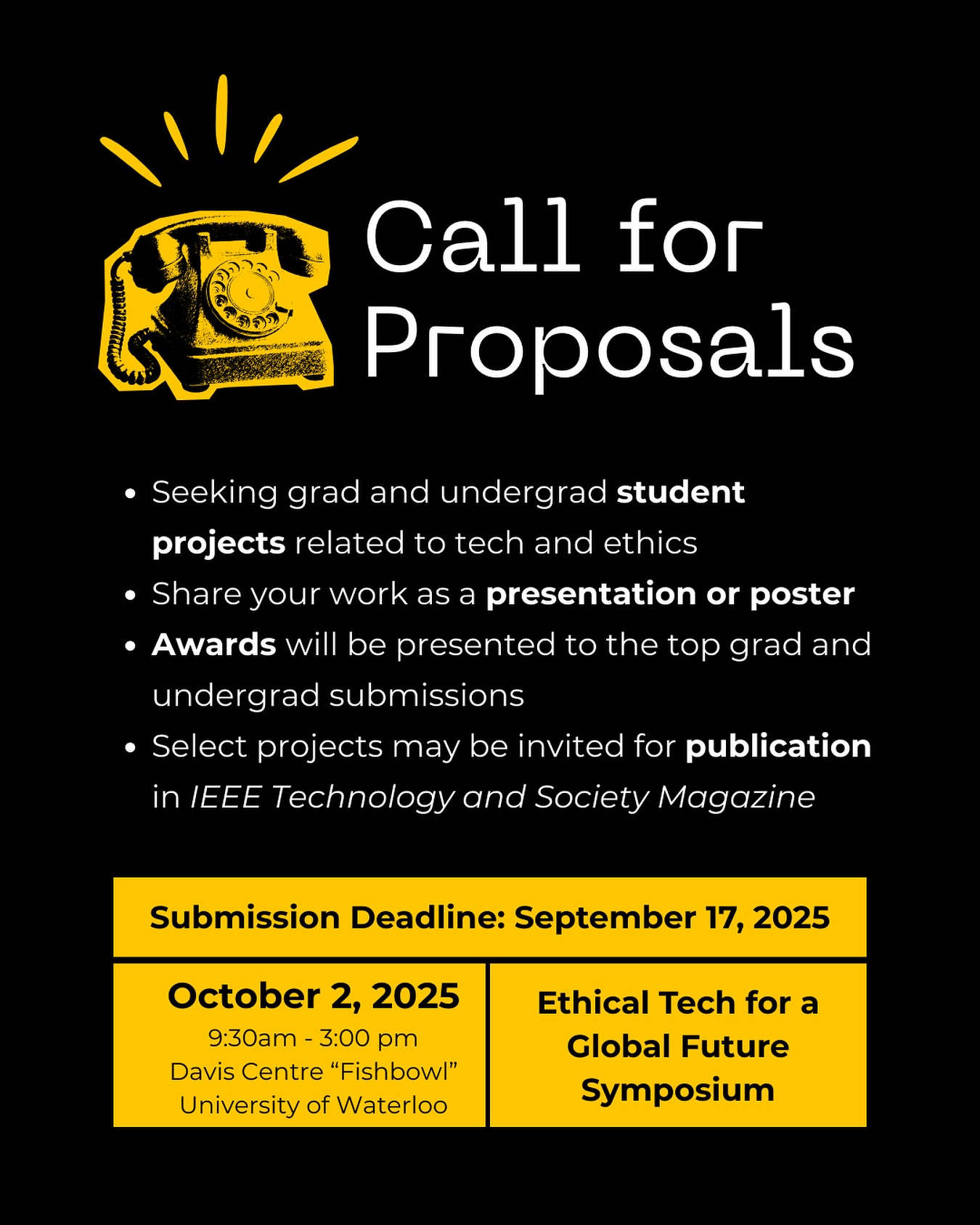 Calling all undergraduate and graduate students! 📣
The Ethical Tech for a Global Future symposium is currently seeking 250–300-word abstracts for student presentations and posters. Students from any faculty (Engineering, Arts, Science, Math, Health) are encouraged to submit.
Topics include but are not limited to
- Ethical Design in AI and Digital Technologies
- Ethics in the University Classroom and Beyond
- AI Literacy and Social Equity
- Industry Perspectives on Value-Centred Innovation
- Interdisciplinary Approaches to Technology Ethics
- Ethics, Regulation, and Policy for Emerging Technologies
❗SUBMIT your work using the Google Form by September 17th to be considered (Link in Bio!).
For more information on the symposium, visit: https://uwaterloo.ca/equity-diversity-inclusion-anti-racism/events/call-proposals-ethical-tech-global-future-symposium
#ethicaltech #symposium #universityofwaterloo