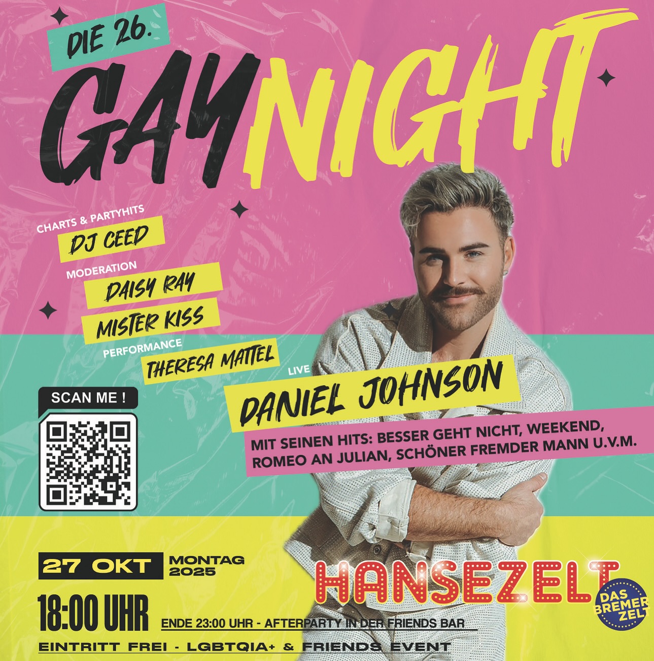 FREIMARKT 2025 - Die 26. GAYNIGHT im HANSEZELT.
📅 MO, 27.10.2025
🎫 EINTRITT FREI
📍HANSEZELT auf dem Bremer Freimarkt
⏰ START 18 Uhr - ENDE 23 Uhr. Geöffnet ab 13 Uhr.
🍾 Afterparty in der FRIENDS BAR
ON STAGE: Daniel Johnson, Daisy Ray, Mr. Kiss, Theresa Mattel & DJ Ceed
#bremen #freimarkt #freimarktbremen #hansezelt #bremenerleben #monday #gaynight #queerparty #ischafreimarkt #lgbtiqa #queermonday #danieljohnson