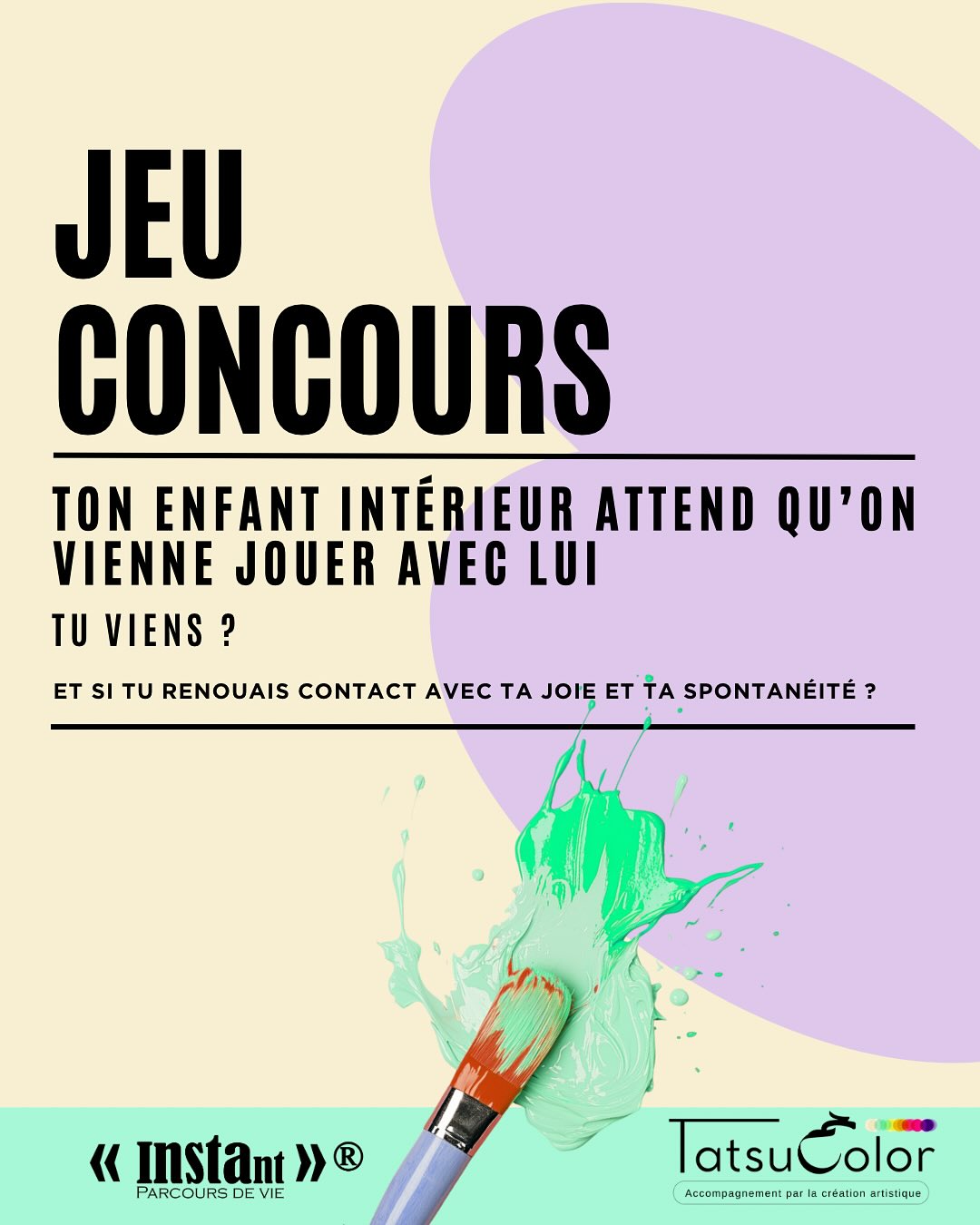 Ton enfant intérieur attend qu’on
vienne jouer avec lui
tu viens ?
et si tu renouais contact avec ta joie et ta spontanéité