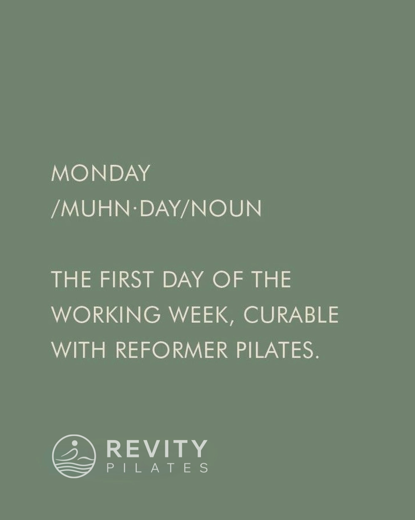 MONDAY
/MUHN •DAY/NOUN
THE FIRST DAY OF THE WORKING WEEK, CURABLE WITH REFORMER PILATES
#RevityPilates #RevityWellness #RevityStrong #PilatesWithRevity #BurlingtonPilates #OakvilleFitness #BurlingtonWellness #HaltonHealth #PilatesStudio #PilatesLife #PilatesReformer #ReformerPilates #PilatesStrength #MindBodyBalance #WellnessJourney #HealthyLifestyle #CoreStrength #MoveWithPurpose #PilatesCommunity #JoinTheMovement #PilatesForEveryone #TransformYourBody #StrongerEveryDay #SweatSmileRepeat #FitnessMotivation #PilatesGoals #SelfCare