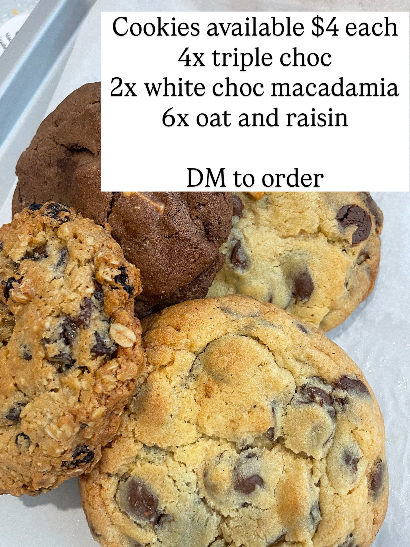 Cookie lovers, rejoice! Fresh batch available: 4x triple choc, 2x white choc with macadamia and cranberry, 6x oat and raisin. $4 each. DM to order. ๐ช