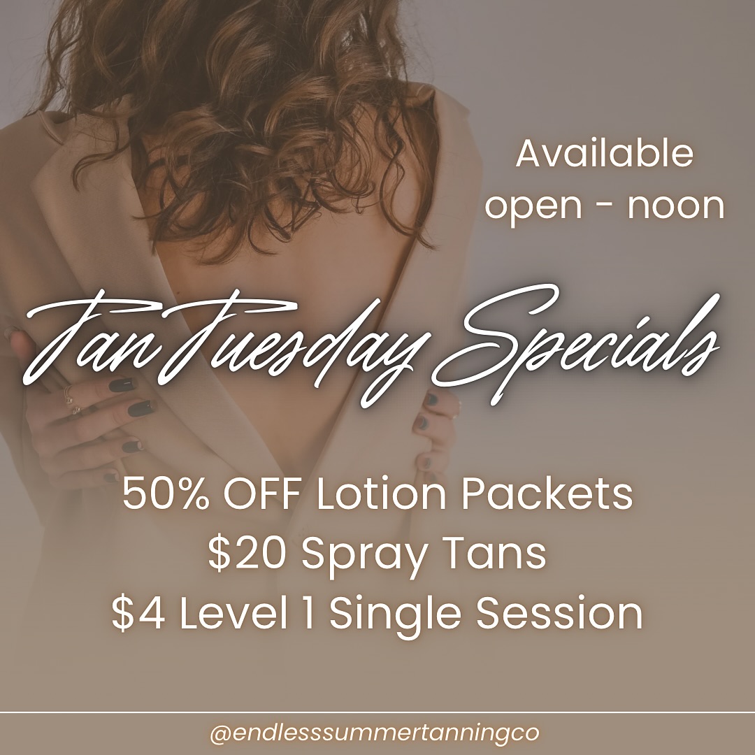 Your Tuesday just got better. Tan Tuesday Specials open ‘til noon — no appointment needed, just walk in and glow out. ✨