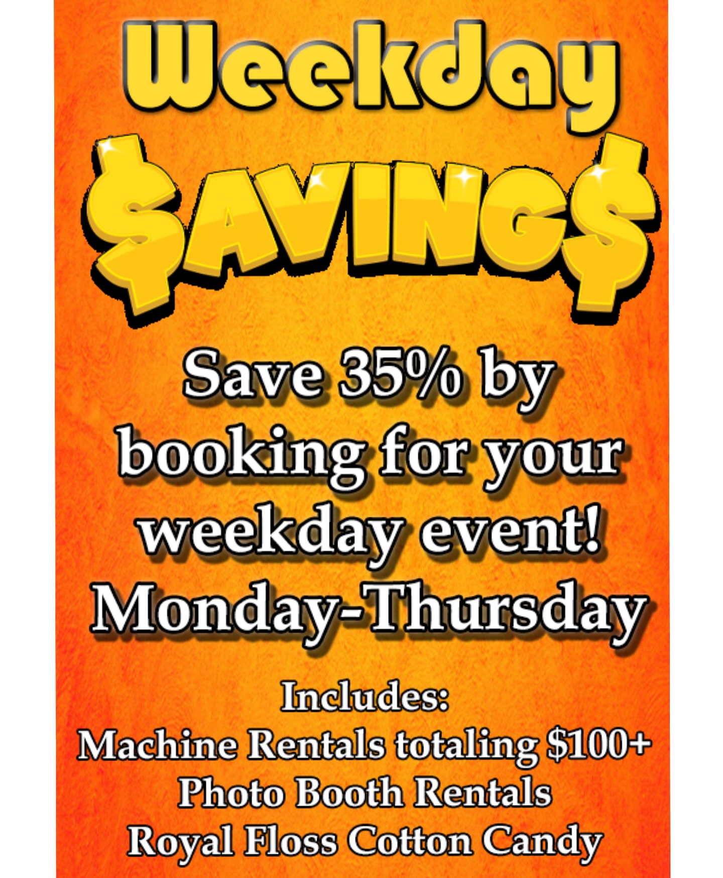 Save money by booking with us for your weekday event! Take advantage of an amazing 35% discount for any machine rental or bundle totaling $100 or more, any photobooth rental, and our Royal Floss cotton candy on-site spinning service!
#weekdaydiscount #wedding #quince #sweet16 #birthday #corporateevents #savemoney #goldeneventstx #royalflosscottoncandy