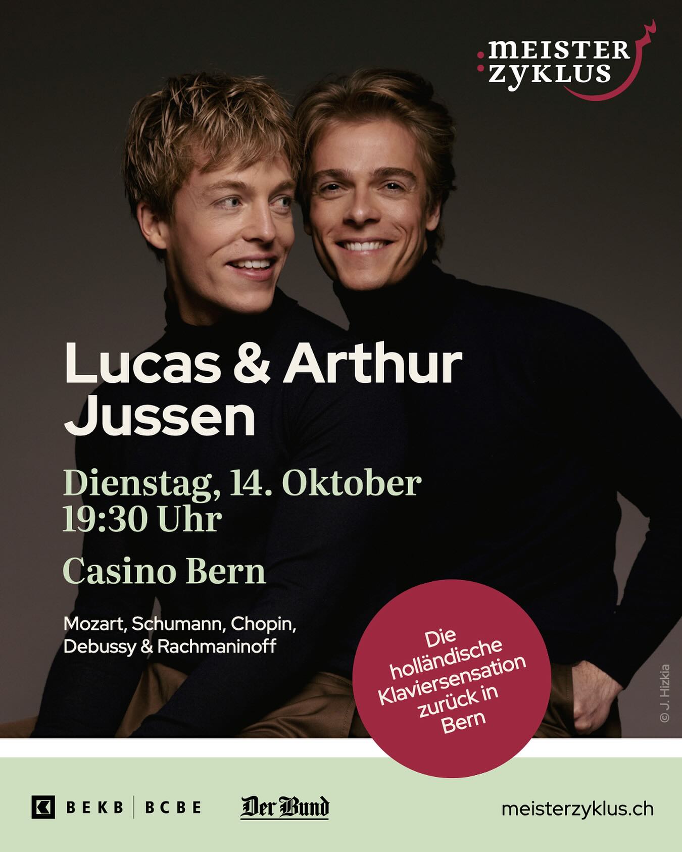 Die holländische Klaviersensation @lucas_arthurjussen zurück beim @meisterzyklus am Dienstag 14. Oktober 2025 im @casino_bern
Vorverkauf
🎫 www.meisterzyklus.ch
📧 billettkasse@meisterzyklus.ch
📞+41 31 994 49 22 (Di - Fr 8 -12 Uhr)
📍Buchhandlung zum Zytglogge