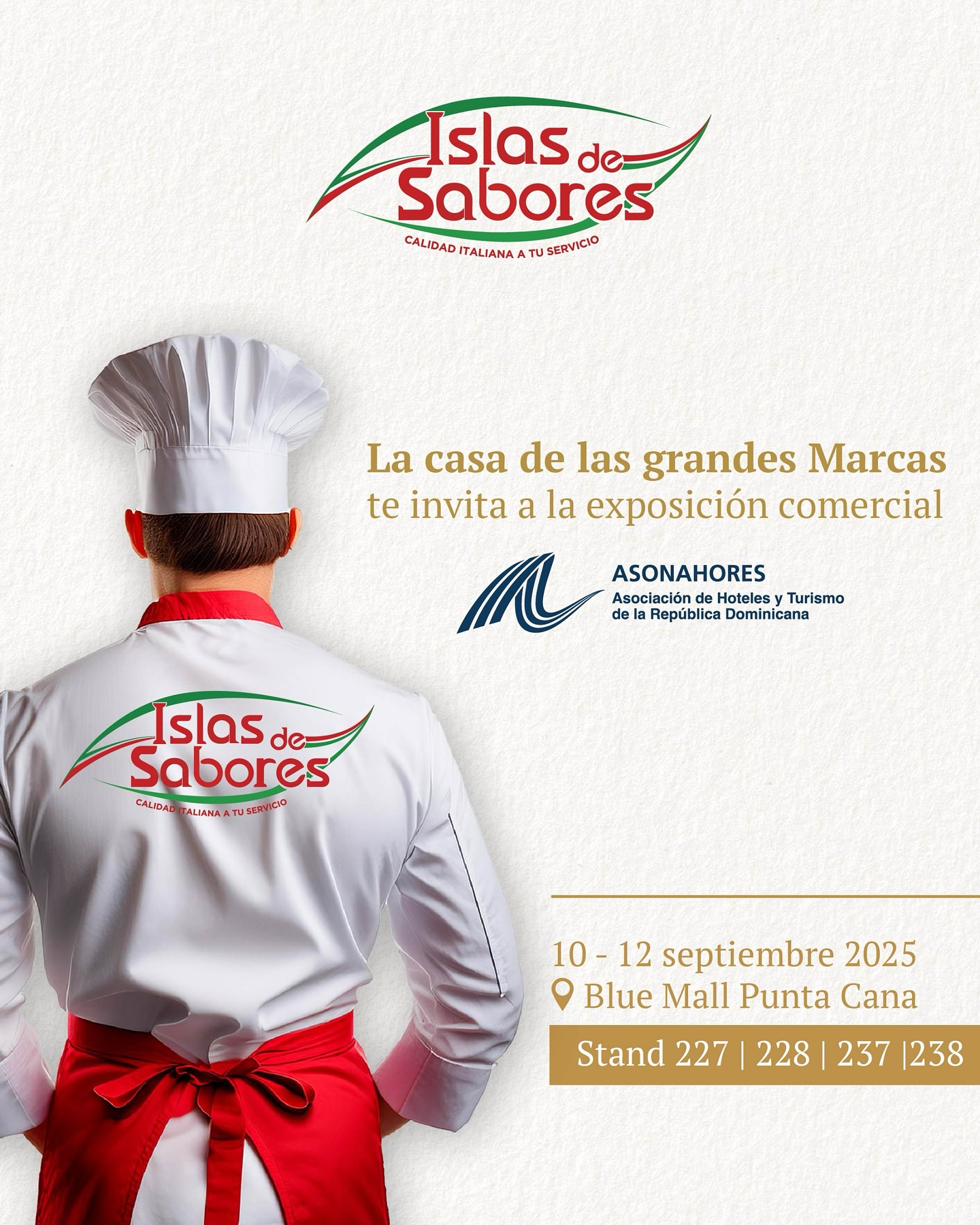 ✨🇮🇹 Islas de Sabores en ASONAHORES 2025 🇮🇹✨
La casa de las grandes marcas italianas te invita a descubrir todo nuestro portafolio en la exposición comercial Asonahores 2025.
📍 Blue Mall Punta Cana
📅 10 – 12 de septiembre 2025
Ven a conocer las novedades exclusivas y todo nuestro catálogo de productos seleccionados para hoteles, restaurantes y profesionales de la gastronomía. 🍝🍷
📌 Encuéntranos en los stands 227 | 228 | 237 | 238
👉 ¡Te esperamos para compartir lo mejor de Italia en República Dominicana!
#IslasDeSabores #Asonahores2025 #CalidadItaliana #FoodServiceRD #Gastronomía