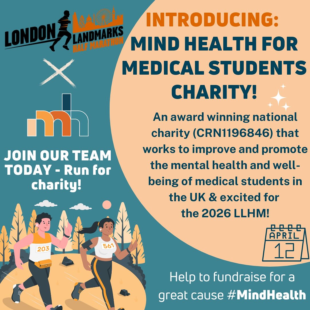 🏃🏾♀️🏃🏽♂️Join Team Mind Health for the London Landmarks Half Marathon 12th April 2026!
Challenge yourself while supporting the mental health and well-being of medical students across the UK 🧠💚
Why run for Mind Health?
🌟 Make a Difference: Raise crucial funds to promote positive mental health for medical students. Support workshops, conferences, website maintenance and travel for volunteers!
🏙️ Experience London: Run through iconic landmarks and soak in the vibrant atmosphere.
🤝 Join a Supportive Team: Be part of a passionate community committed to making an impact on other medical students too.
How to Apply:
Email us at fundraising.mindhealthuk@gmail.com to tell us why you want to run for Mind Health.
A £50 deposit is required upon acceptance, with a goal of raising £500+ in sponsorship.
Let’s run for a cause and take a stride towards better mental health for medical students! 💪
#londonlandmarkshalfmarathon #MindHealth #running #mentalhealth #medicalstudent #medicine #doctors #mentalhealth #wellbeing #half #halfmarathon #Running