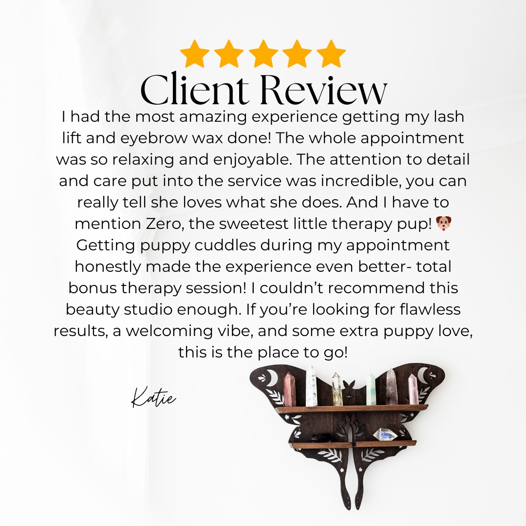 Thank you Katie for your kind words! I am so happy you loved your experience, and the results of your Lash Lift and Brow Shaping! Zero very much enjoyed his cuddles and we both look forward to seeing you again!
#clientreview #sharethelove #puppytherapy #lashlift #browshaping