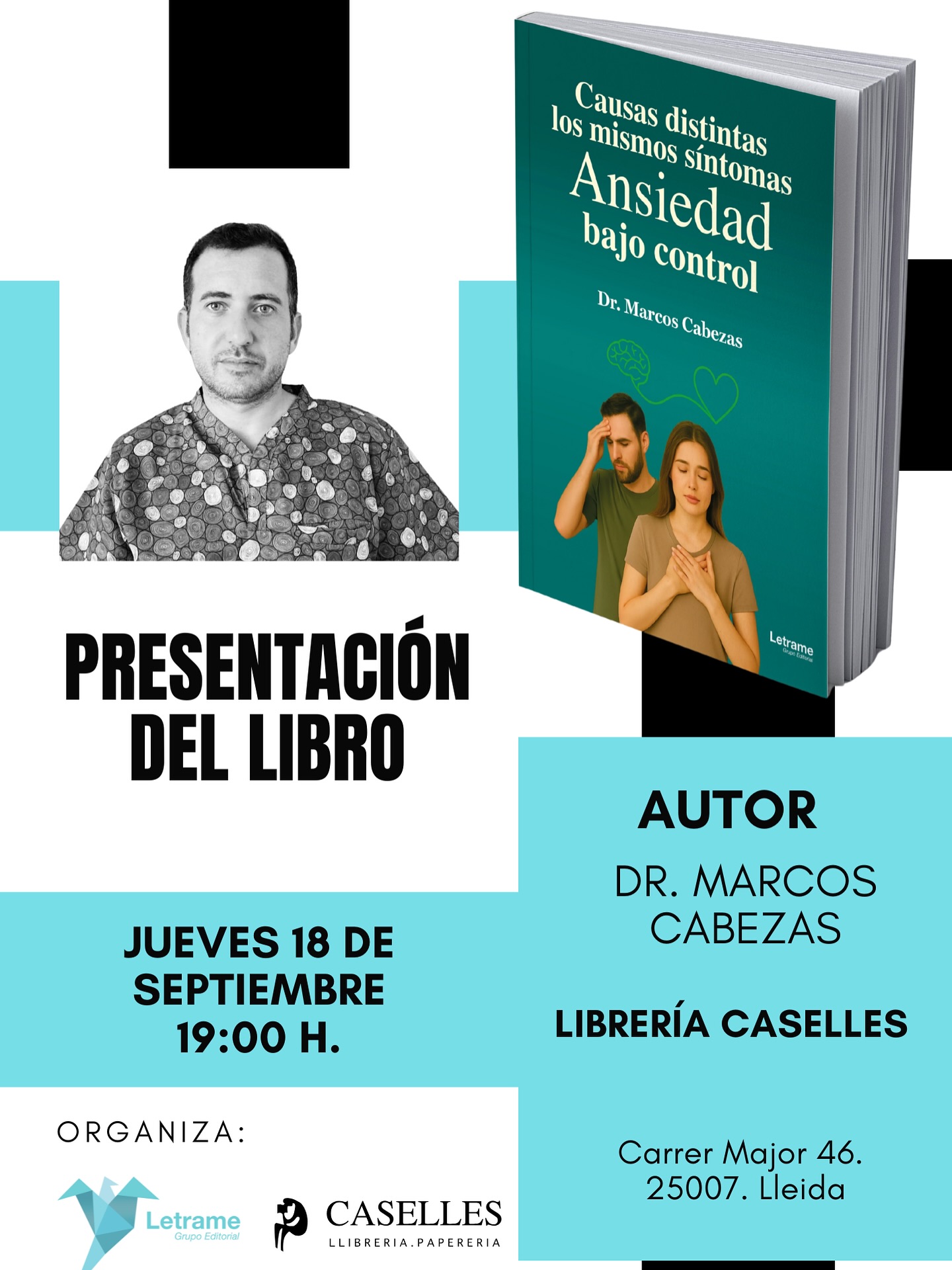 📚✨ ¡FALTAN SOLO 7 DÍAS! ✨📚
El próximo jueves 18 de septiembre a las 19:00 h, en Librería Caselles (Lleida), presento mi libro “Causas distintas, los mismos síntomas – Ansiedad bajo control”.
Quiero agradecer de corazón a Librería Caselles por abrirme sus puertas y a Letrame Grupo Editorial por hacer posible este proyecto que significa tanto para mí. 💙
Será una tarde muy especial para hablar de ansiedad, compartir experiencias y firmar ejemplares. 🙌
📅 Día: Jueves 18 de septiembre
🕖 Hora: 19:00 h
📍 Lugar: Librería Caselles, Lleida
¡Te espero para celebrar juntos este gran momento! 💫
#AnsiedadBajoControl #PresentaciónDeLibro #DrMarcosCabezas #Lleida #Caselles #LetrameEditorial #Psicología #SuperaLaAnsiedad #FirmaDeLibros