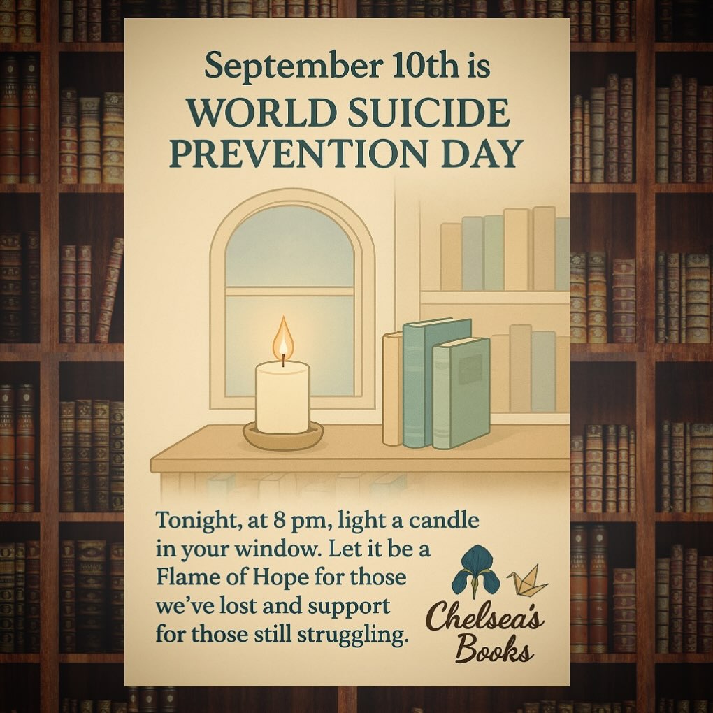 🕯️ Today, September 10th, is World Suicide Prevention Day.
Tonight at 8 PM, we invite you to light a candle in your window remember those we’ve lost, and stand with anyone who may be struggling.
This simple act connects us through hope, compassion, and shared remembrance.
For those of you that have joined us on this journey through Chelsea’s Books, we thank you for honoring her spirit through every book shared, every story told, and every conversation opened. 💙📚🕊️
If you or someone you love is struggling, please know you are not alone:
📞 Call or text 988 for the Suicide & Crisis Lifeline (free & confidential).
💬 Text HOME to 741741 for support through the Crisis Text Line.
🌍 Visit findtreatment.gov to connect with resources near you.
#WorldSuicidePreventionDay #ChelseasBooksOrg #EndTheStigma #BookJourneyForChelsea