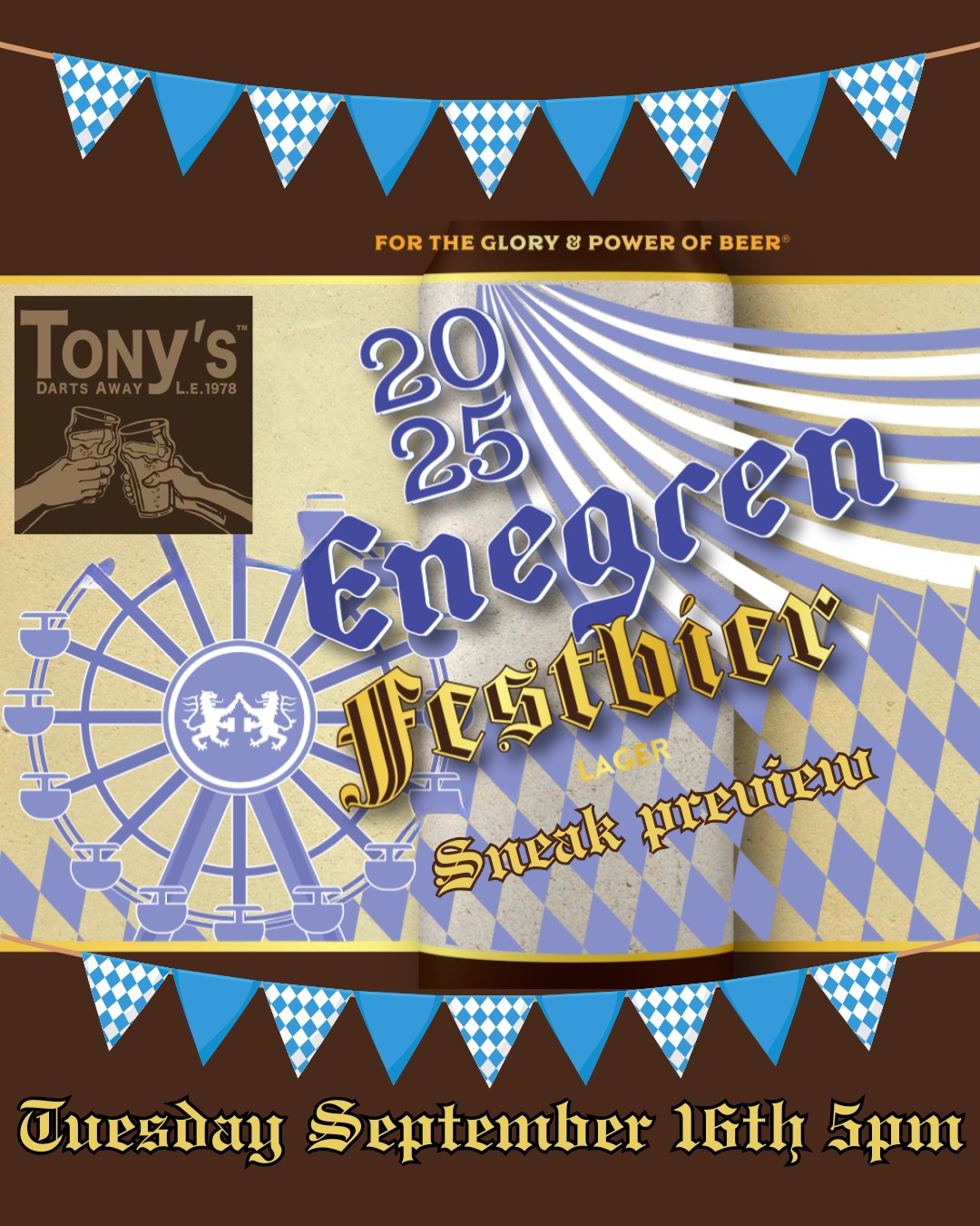 🍻 Tuesday at Tony’s! 🍻
Next Tuesday, September 16th at 5pm, we’re teaming up with our friends at @enegrenbrewingco for a special night of lagers and Oktoberfest vibes! 🎉
We’ll be tapping a sneak peek of their brand-new Festbier — before they even pour it at their annual Oktoberfest! 🙌
On draft, you’ll also find:
✨ Edel-Pils - German Pilsner
✨ Schöner Tag - Hefeweizen
✨ Oktoberfest - Märzen
Come raise a stein, enjoy some crisp German-style beers, and get in the fest spirit a little early with us at Tony’s! 🍺🥨
#TuesdaysAtTonys #TonySDartsAway #EnegrenBrewing #Oktoberfest #Festbier #GermanBeer #BurbankEats #LagerLove