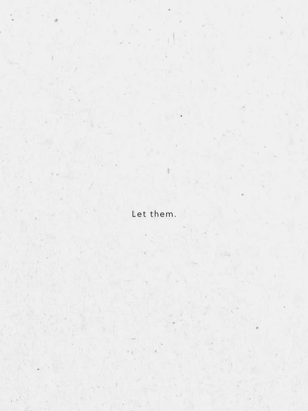 let them...
#quote #moodoftheday