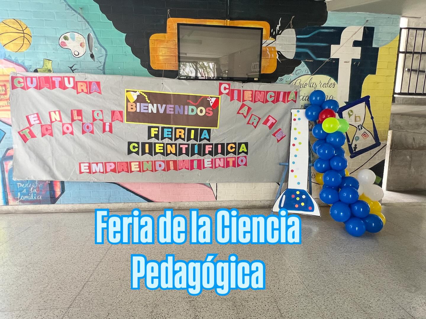 Feria de la Ciencia, Tecnología, Arte, Cultura y Emprendimiento