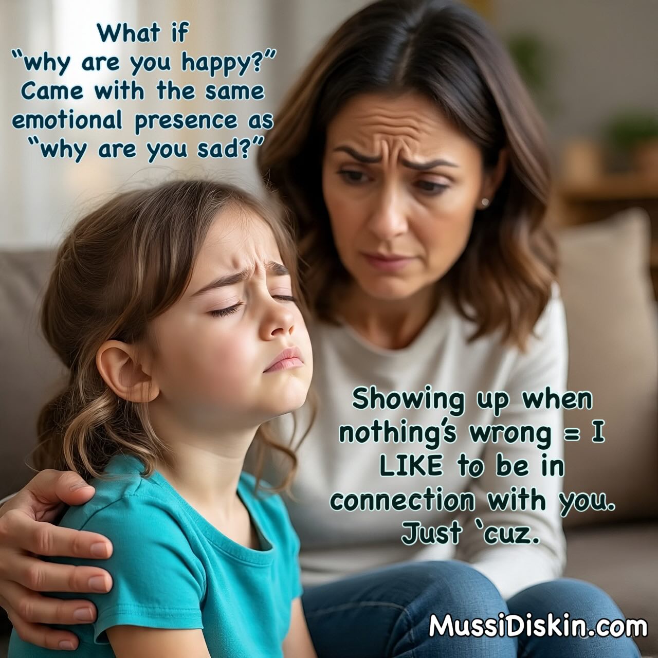 Naturally life is made up of time-in’s and time-out’s of relationship.
Wether it’s schedule in and outs like
- school
- work
- events
or routine in and outs like
- house work
- personal hygiene
- food prep
or even emotional and mental in and outs like
- exhaustion
- hormonal changes
- mental health challenges
And it’s not good or bad, it’s just neutral. It’s reality.
The together times build safety and security, and the apart times build resilience and independence.
I don’t need to focus on changing any of that.
What I do want to focus on though, is what types of thing turn a relational “time-out” into a relational “time-in”.
For most of us, naturally it would be problems, challenges, hard things.
How often do I hear crying and run to ask “what’s wrong”?
How often do I hear laughter and run to ask “what’s funny?”
How often do I ask my kid why they are sad?
How often do I ask my kid why they are happy?
I’m working on interrupting expected time-outs for connection over what’s going right.
And I’m working on leaning in with curiosity about why people feel “good” “happy” or “ok” the same way I would if they felt “bad” “sad” or “mad”.
❤️Mussi Diskin
Ps. how fun that bad sad and mad rhyme 😂