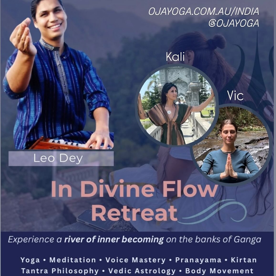 India is calling!!!
Hey.. Is your heart tempted to join me there? How wild and wonderful would that be… Let’s make it happen.
This is an experience of a lifetime.
Absolutely, enquire with me if you have any barriers or concerns, however, something in you knows you actually want to come.
We can work out a plan to accommodate your needs be it financial stuff or travel nerves…
Anyway here is a glimps of what I’m inviting you to share in…
Firstly; I am sooo grateful I got asked to be one of three co-hosts in this epic experience. Straight after my advanced yoga training in the hills of Rishikesh is complete. (I’ve been teaching 8 years) Such an opportunity I’ve held close to my heart for so long and it’s a dream come true. Ok here it is;
‘In Divine Flow Retreat’ ~ Experience a river of inner becoming on the sacred banks of the Ganga
Presented by Leo Dey Music & Swar Yoga Music Academy.
THE EXPERIENCE
Take the plunge, feel the flow!
Is your Spirit longing for soulful connection to self?
Have you been searching for a unique experience that actually inspires true lasting transformation?
For 7 glorious Himalayan nights from OCT 25th we will gather in Rishikesh on the banks of Mother Ganga and rise together in song, chant, dance, learning and flow.
You’re invited to transform with us through the ancient artful modalities of soulful sound, voice activation training, Kirtan, Mantra, somatic movement, astrology, yoga asana, breath-work pranayama, vagus nerve toning, tantra philosophy, energy clearing, ancestry healing, sharing and starlight vedic wisdom and storytelling. You’ll journey to ancient temples, traditions, natural wonders and sacred sites under the watchful, caring eye of your expert Teachers and dedicated hosts; Leo, Kali and Victoria.
The three of us combining all our depth of belief in what we do and wealth of knowledge and sincere passion to turn this retreat all the way on!
Read more and discover the retreat deals/room options, contact, booking, travel, retreat schedule and inclusion details etc on the website: (bio) ojayoga.com.au/india
#retreat #indiaretreat #wellnessretreat #rishikesh