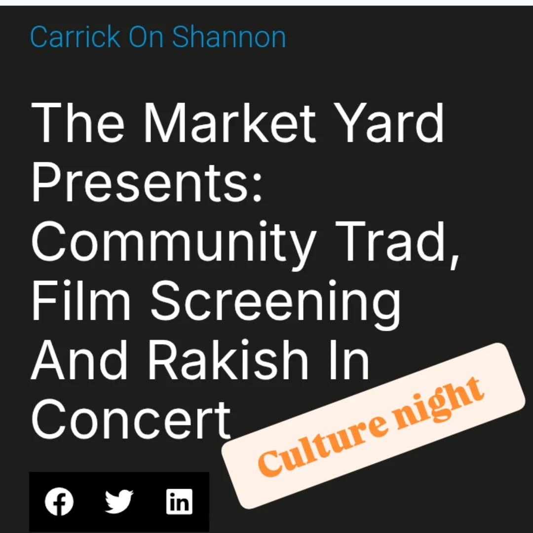 ✨ Culture Night 💫. Film screening,📽️ Carrick Trad & Drumsna Comhatas and the amazing Rakish 🎶
📍 The Market Yard, Carrick On Shannon
🗓️ 19th September
⏰ 6pm-9pm
#culturenight #LeitrimEvents #leitrimtourism #carrickonshannon