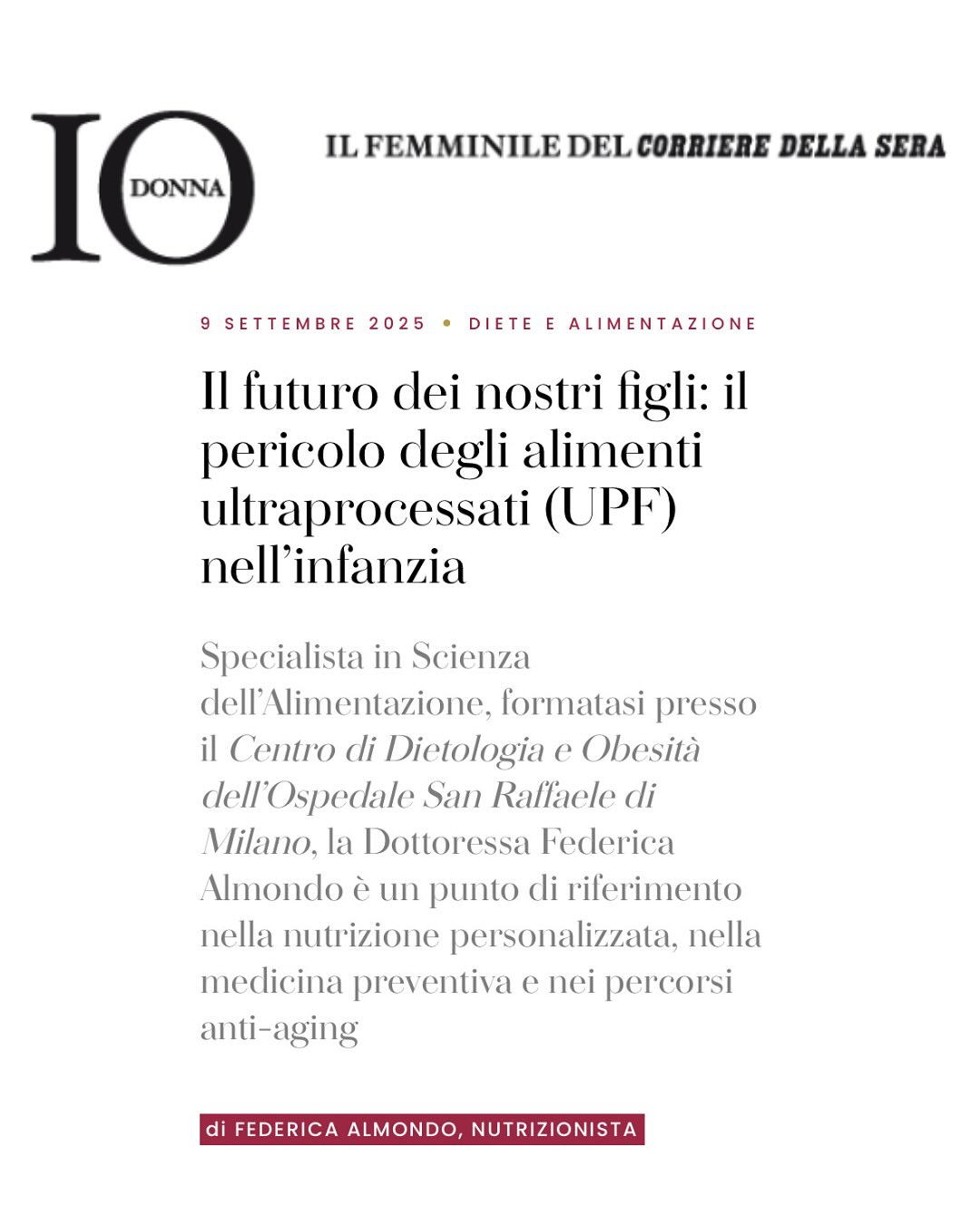 Vedere i nostri bambini abituati a merendine, snack ultraprocessati e succhi industriali non è “normalità” — è un campanello d’allarme silenzioso.
Ho scritto su @iodonna_it per mettere in luce quanto gli alimenti ultraprocessati possano già danneggiare la salute dei più piccoli, e quanto sia urgente insegnare scelte alimentari vere fin da subito.
Grazie di cuore a @laura_salonia e alla redazione per aiutare a costruire consapevolezza e protezione per il loro futuro.
#UPF #InfanziaConsapevole #AlimentazioneSana #CiboVero #Prevenzione #IODonna