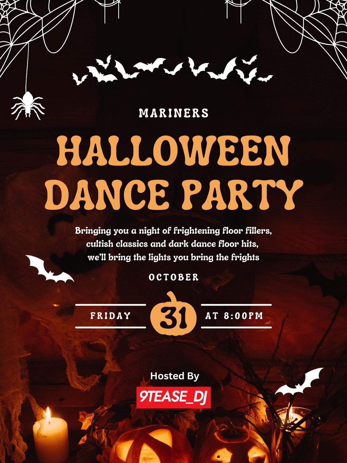 Halloween Dance Party @ The Mariners
Get ready for a hauntingly good time! 🎃
Dance the night away with eerie beats, spine-tingling tracks, and spooky floor-fillers that’ll keep you moving all night long.
Friday 31st October - 8PM 🎃