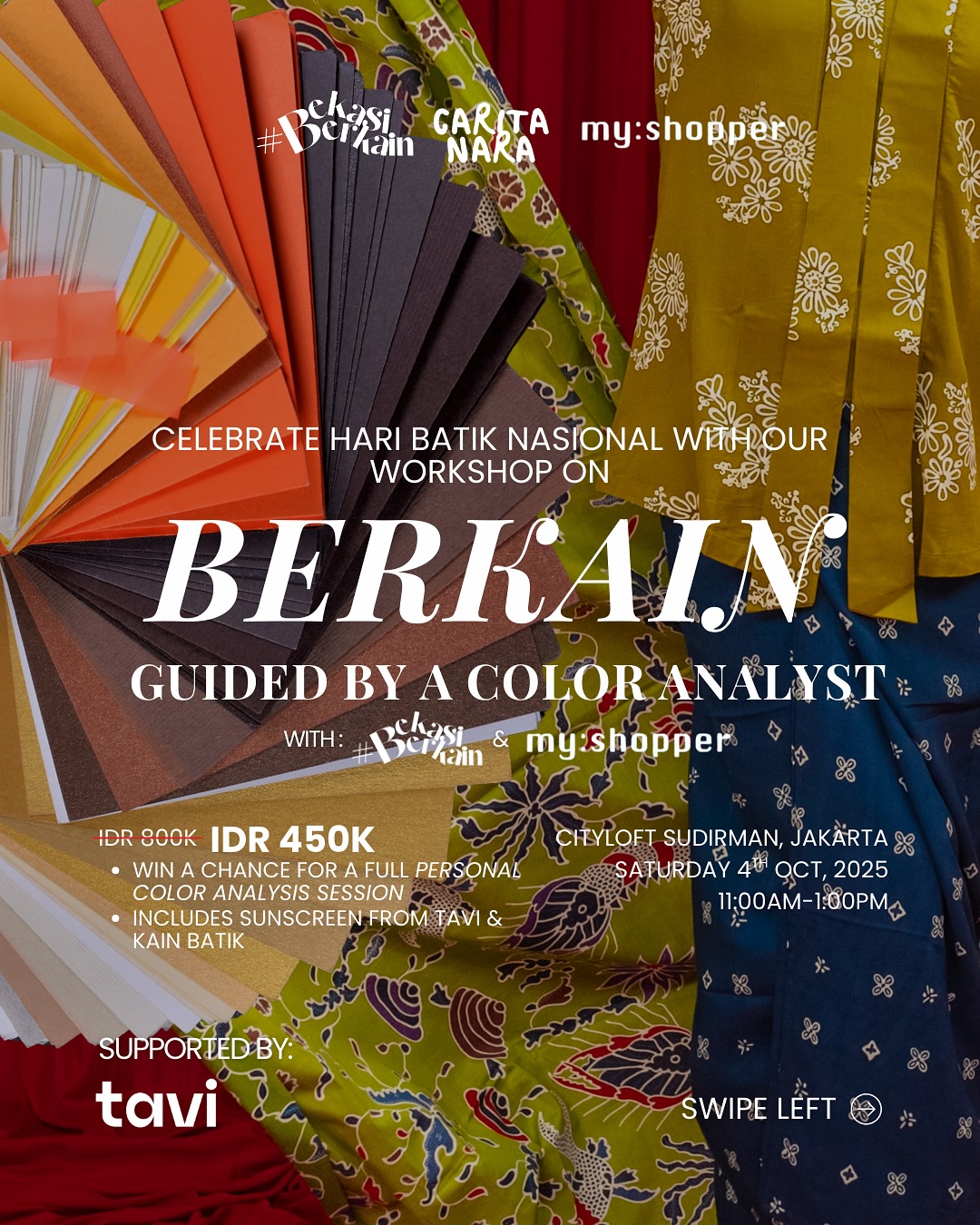 NOTE: There has been a change for the time of workshop: 2:00 PM - 4:00PM
Let’s celebrate Hari Batik Nasional by berkain with us.
A day to honor tradition, learn the art of styling Wastra, and find your perfect colors. More than a workshop, it’s a space to share stories, meet new friends, and embrace the beauty of Indonesian heritage.
You’ll be guided by Peni Cahyaningtyas, founder of @bekasiberkain, to mix and match your kain batik in stylish ways. And it doesn’t stop there—you’ll also learn the basics of color theory with Stella, a certified personal color analyst and CEO of @myshopper_color_id.
Now at only IDR 450K (from IDR 800K), you’ll get:
-A piece of kain batik
-A goodie bag from Tavi
-Exclusive styling and color insights
-A creative and cultural experience to celebrate Hari Batik Nasional
Mark your calendar:
-Date: Saturday, 4th Oct 2025
-Time: 11:00AM – 1:00PM
-Location: Cityloft Sudirman, Jakarta
Send us a message to save your spot!
Photo from: @bekasiberkain
#HariBatikNasional #BerkainBersama #WastraIndonesia #BatikWorkshop #WorkshopJakarta #JakartaActivity #JakartaEvent #HariBatik