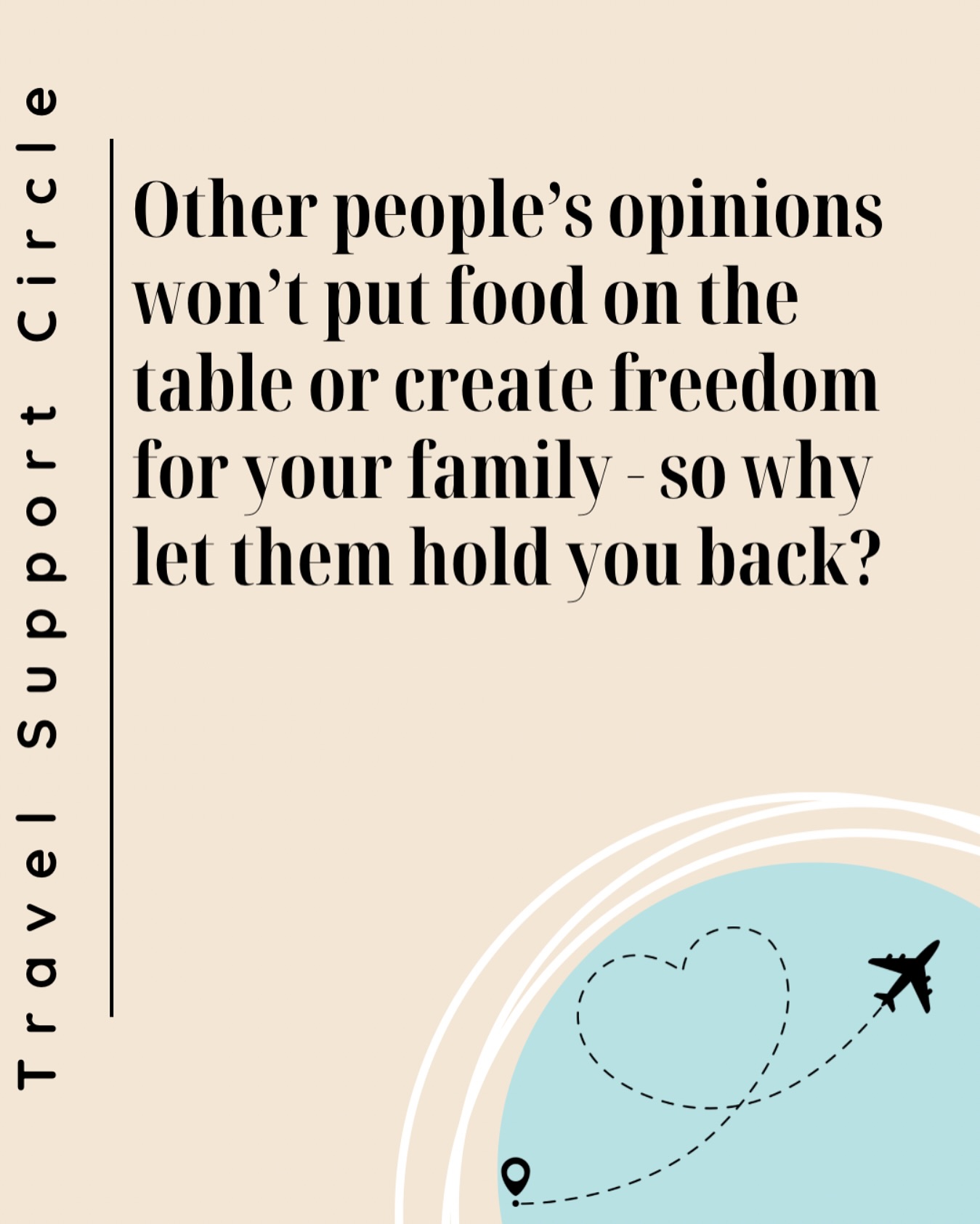 ✨ Other people’s opinions won’t put food on the table or create freedom for your family – so why let them hold you back?
We’ve built our businesses by going for it, not by listening to the doubters. If you’ve been waiting for a sign this is it! 💛
➡️ The only opinion that matters is your own. Ready to create the freedom you deserve? Let’s talk DM us the word TRAVEL to chat
#travelbusiness #workfromhome #mumboss #buildyourdreams #taketheleap