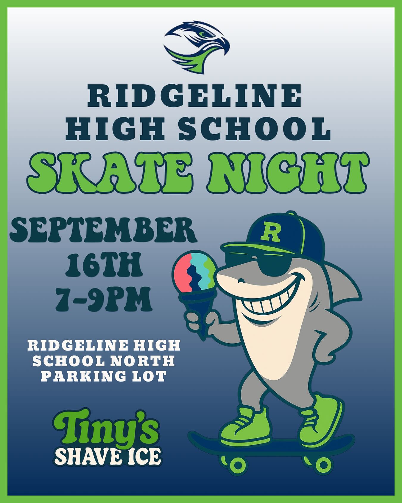 🎉🛹 Ridgeline High School Skate Night! 🦈🍧
Grab your skates, your friends, and your school spirit—join us for a night of fun, music, and Tiny’s Shave Ice!
📅 September 16th
⏰ 7–9 PM
📍 Ridgeline High School North Parking Lot
✨ Don’t miss out—it’s gonna be shark-tacular!
#RidgelineHigh #SkateNight #TinysShaveIce #Riverhawks