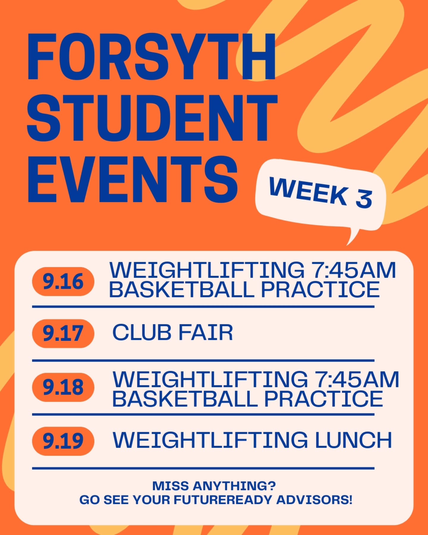 Hey Forsyth! Get ready for Week 3. Weightlifting at 7:45am on Tuesday and Thursday, and on Friday during lunch. Basketball practice on Tuesday and Thursday after school, and the Club Fair on Wednesday.
#week3 #forsythsatelliteacademy #weightlifting #basketball #basketballpractice #weeklyupdate #highschool #nyctransferschools #nychighschools #nyc #consortiumschools #nycpublicschools #experientiallearning #futureready #advisors #studentevents