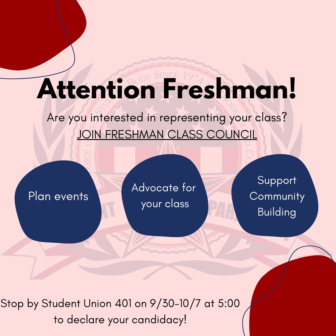 🎉 Attention Freshmen! 🎉
Want to represent your class, plan exciting events, and build community? Join the Freshman Class Council!
Stop by Student Union 401 between 9/30–10/7 at 5:00 PM to declare your candidacy!