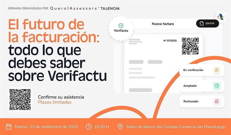 📢 ¡Esta semana seguimos resolviendo dudas sobre #Verifactu!
En @querolassessors te invitamos a nuestras sesiones informativas abiertas para que entiendas cómo afectará Verifactu a tu facturación y cómo prepararte sin complicaciones.
🔍 ¿Eres autónomo o empresa? Entonces esto te interesa.
🗓 Sesiones de esta semana:
📍 Cantavieja
🕕 Martes, 23 de septiembre – 18:30 h
📌 Salón de plenos del Consejo Comarcal del Maestrazgo
📍 C/ de Las Tres Baylías, 7
https://forms.office.com/pages/responsepage.aspx?id=m6kAJeYFXUqH47eiWLeHyu6ckp_-PkRPt-JrGYswqmlUOTdSU1FBWlEwU0IxOTdEWDZYWlQwOTRHSy4u&route=shorturl
📍 Vilafranca
🕜 Jueves, 25 de septiembre – 13:30 h
📌 Casal Social de Vilafranca
📍 Av. Llosar, 21
https://forms.office.com/pages/responsepage.aspx?id=m6kAJeYFXUqH47eiWLeHyu6ckp_-PkRPt-JrGYswqmlURFQ5UlI5NVYxTE9FVzM0UFhHRjNIVzQ1RS4u&route=shorturl
🎟 Plazas limitadas – Inscripción gratuita
Escanea el código QR de la invitación de tu localidad para confirmar asistencia o entra en los links que hemos reflejado en cada municipio.
💬 ¡Ven, infórmate y prepárate con el respaldo de expertos!
#Verifactu #QuerolAssessors #Talenom #Cantavieja #Vilafranca #Empresas #Autónomos #FacturaciónElectrónica #Digitalización
