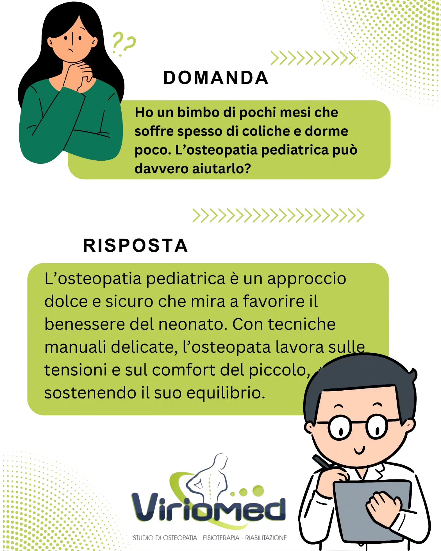 Non si tratta di una cura medica, ma di un supporto complementare che può affiancare il percorso pediatrico, migliorando la qualità del sonno, riducendo il disagio delle coliche e favorendo una crescita armoniosa.
Ogni bambino è unico: per questo la valutazione iniziale è fondamentale per capire come intervenire al meglio.”
✨ L’osteopatia non sostituisce il pediatra, ma lavora in sinergia con lui per il benessere del tuo bimbo.
Viriomed
📍 Strada comunale per San Gregorio, Loc. Mannella (VV)
📞 3206775566
📧 viriomed@libero.it
🌐 www.viriomed.it
#viriomed #fisioterapia #osteopatia #riabilitazione #posturologia #terapia #tecar #fisiotone #powershape #cryotshock #ondadurto #osteopata #ginnasticaposturale #linfodrenaggio #posturale #dimagrimento #dimagrimentolocalocalizzato #rimodellamentocorpo #tonificazione #vibovalentia #calabria #sangregoriodippona #vibomarina