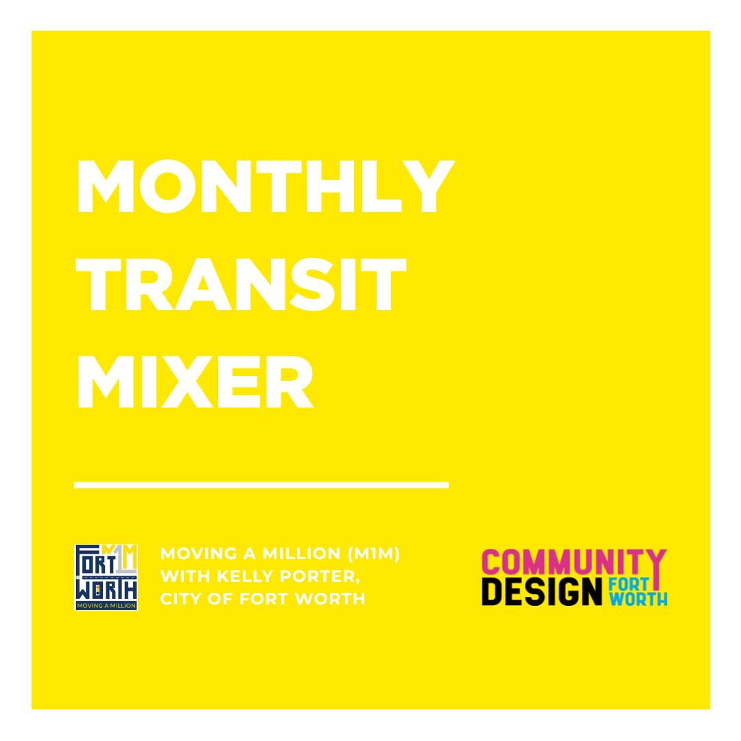 Join Community Design Fort Worth's transit mixer TOMORROW for a discussion with Kelly Porter about Moving a Million!
Porter, Assistant Director of Regional Transportation Planning & Innovation, will cover M1M, the city's first mass transportation plan creating a cohesive vision for the five main forms of transportation in our city. You can learn more about M1M at the link in our stories.
Location: 1309 Calhoun St, Fort Worth, TX 76102
Time: 4:30-6:30 PM (Kelly will speak at 4:30 PM.)
Format: Come-and-go
#communitydesignfortworth #monthlytransitmixer #dfwtransit #movingamillion #m1m