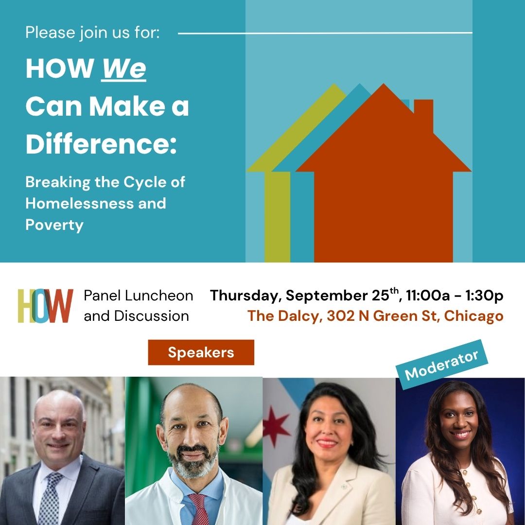Have you purchased a ticket yet? ๐
Please join us NEXT WEEK for our luncheon panel and discussion, HOW We Make a Difference: Breaking the Cycle of Homelessness and Poverty. This powerful discussion will feature industry leaders from across Chicagoland and consider how we can bolster our fragile safety net to support, protect, and uplift the cityโs most vulnerable populations - we want you to add your voice to the conversation.