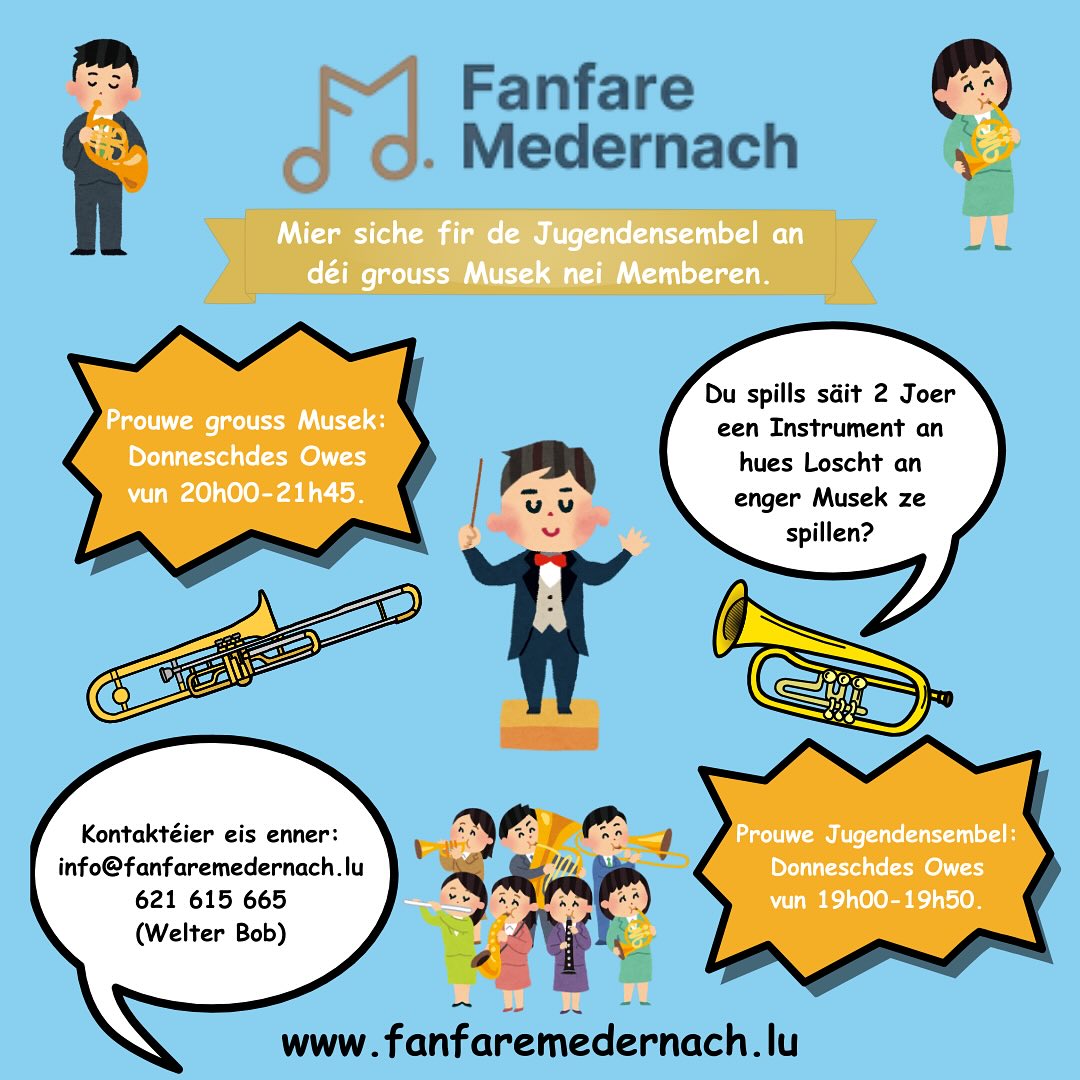 ‼️ Mir sichen dech ‼️
Du bass begeeschtert vun der Musek, spills säit 2 Joer een Instrument a hues Loscht an enger Musek spillen?
Mir siche fir de Jugendensembel an déi grouss Musek nei Memberen.
Du bass intresséiert?
Ma da mell dech bei eis oder komm bis an eng Prouf kucken!
Eis Prouwe fir de Jugendensembel si ëmmer Donneschdes vu 19:00 bis 20:00 Auer. Den 25. September geet et nees lass.
D’Prouwe vun der grousser Musek sinn jeeweils ëmmer Donneschdes vun 20:00-21:45 Auer.
Mir freeën eis op dech!
Kontaktéier eis gären ënnert:
info@fanfaremedernach.lu
621615 665 (Welter Bob)
www.fanfaremedernach.lu