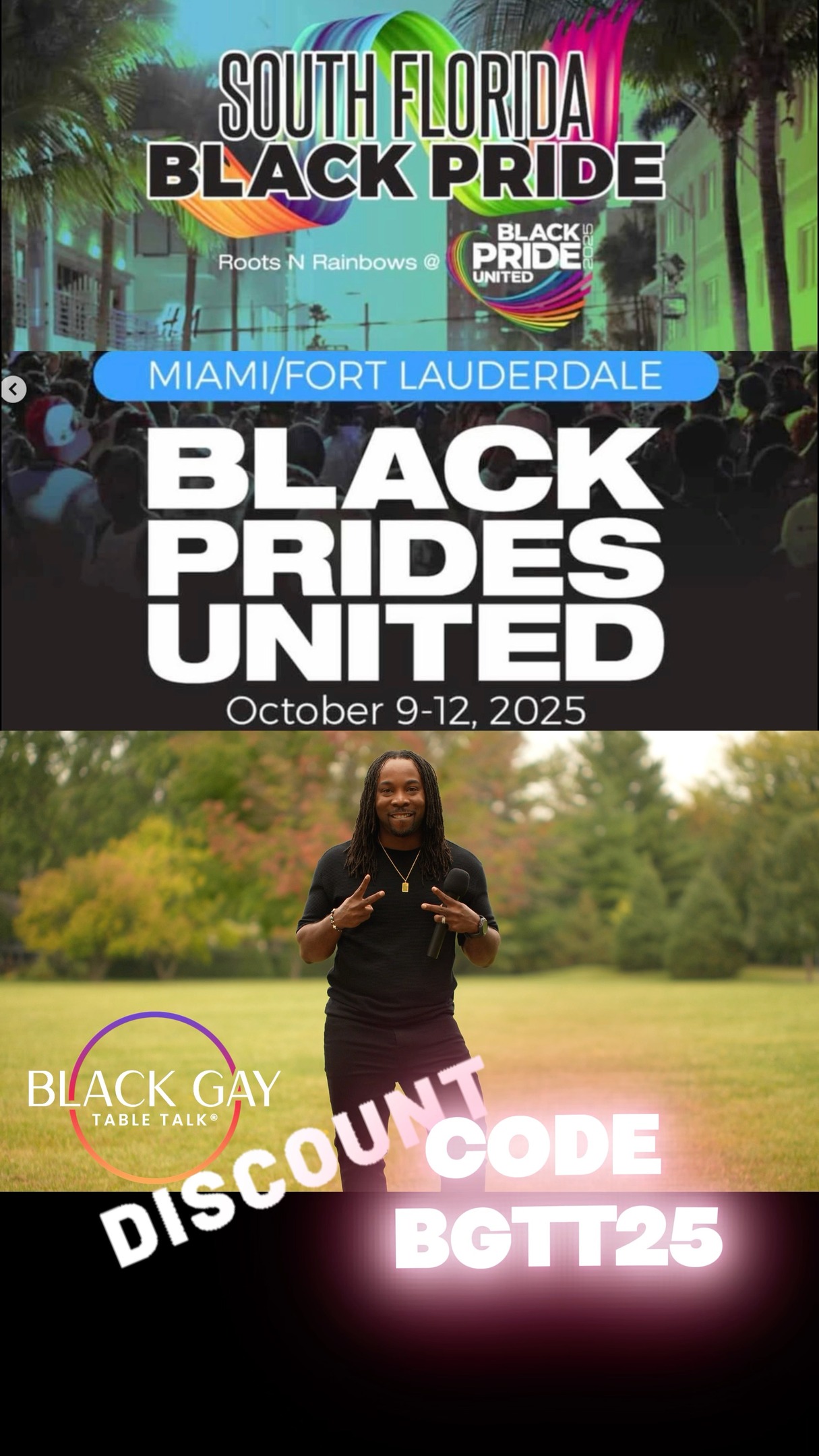 🚨The time is now! Use the promo code ✨BGTT25 ✨and get your discounted passes for South Florida Afro Pride and Prides United's "They not like us" Pride Celebration, happening 📆 October 9th - 12th! Whether you're in the area or making plans to attend, now is the time to secure your spot for a weekend of celebration and community.
Don't miss out on these incredible events.
Grab your tickets now and join the celebrations 👉🏾LINK IN BIO 👈🏾#pride #southfloridaafropridefederation #bgtt #blackgaytabletalk #blackpride #blackprideunited #promo #lgbt #blacklgbtqia #blacklgbt