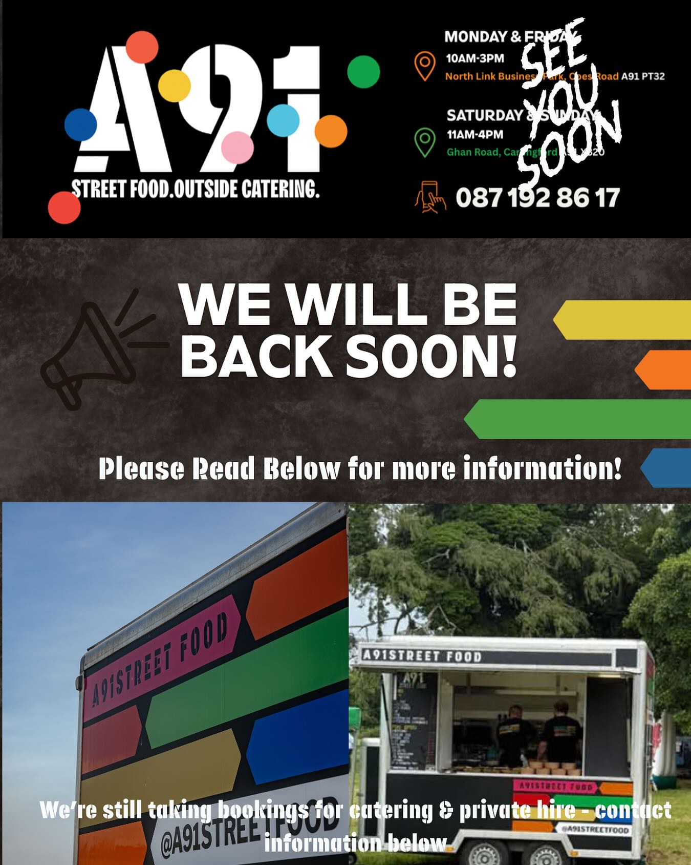 See you soon !
Hi everyone 👋🏻
Our A91 Street Food trailer won’t be in Dundalk, Northlink Business Park or Carlingford Ghan Road this weekend starting from Friday 17th September as our trailer is out for Private hire all weekend!
A huge thank you to all our amazing customers who’ve kept us busy all summer - we are so grateful for your continued support 🙌🏻
While we won’t be open in these locations this weekend, we will still be taking bookings for outside catering and private events - (get in touch to book!)
- DM us or Visit our website www.a91streetfood.com
We will be back serving you all soon and can’t wait to see you again.
Thank you for your patience - you really are the best!
A91 Street Food 😋