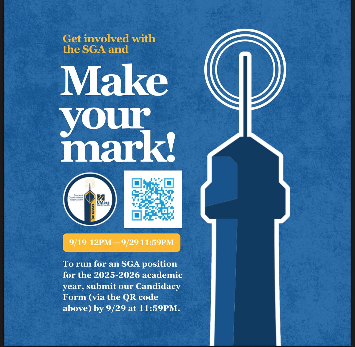 ‼️BRING OUT YOUR BEST CANDIDATES ‼️
Make your mark on this campus! You can make a positive impact as a member of the SGA. To run for an SGA position for the 2025-2026 academic year, submit our Candidacy Form (via the QR code to the left) by September 29th at 11:59PM. 🤝🗓️
The online ballot will be live from October 6th at 12PM to October 10th at 11:59PM. Direct all questions to sgapres@umassd.edu. Good luck! 🗳️🎃😉
*updated QR Code*