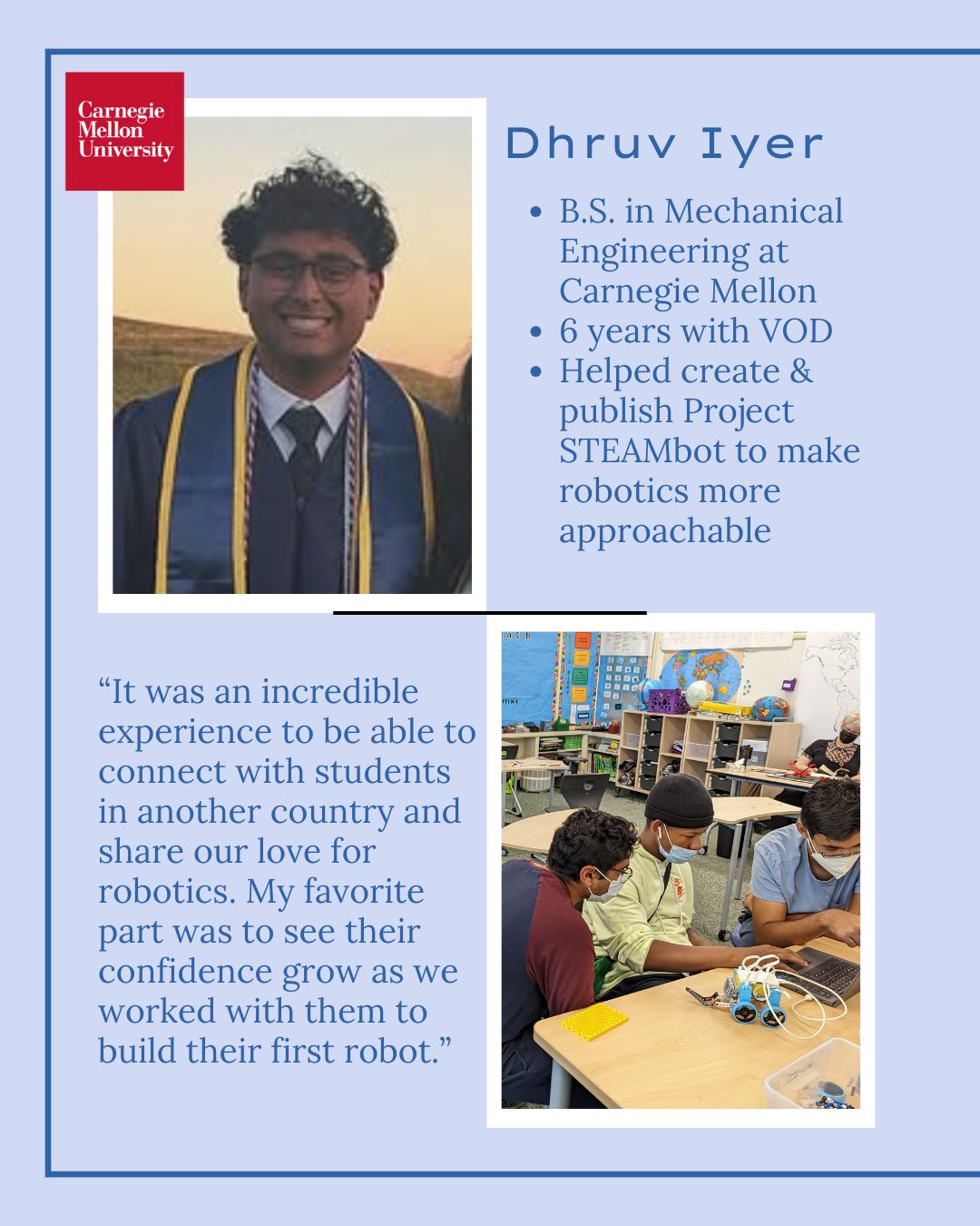 Senior Spotlight: Dhruv!
Dhruv has been volunteering with the Village of Dreams for the past 6 years through middle school and high school, and is continuing to expand his impact this fall as a university student at Carnegie Mellon University.
@carnegiemellon @quarrylaneschool
#congratulations #cmu #carnegiemellon #graduation #nonprofit #stem #youthvolunteers #studentleaders