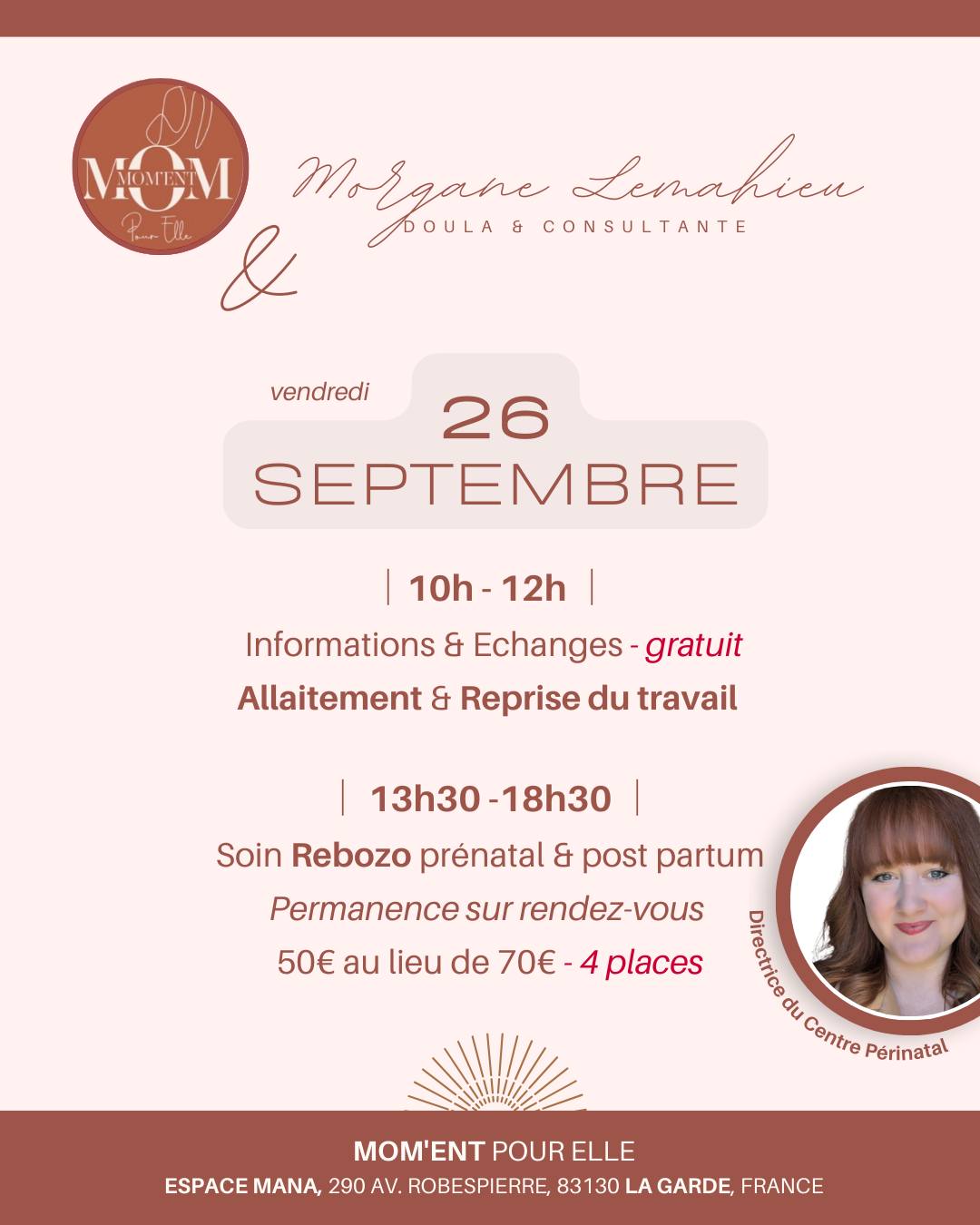 ✨ Mom’Ent pour Elle – La Garde & Morgane Lemahieu Doula 💖
Le 26 septembre, nous vous accueillons pour une journée dédiée à la périnatalité 🤍
🕙 10h-12h : Atelier Allaitement & reprise du travail
Un temps d’échange pour répondre à vos questions, trouver des repères et vivre cette étape en douceur.
🕞 13h30-18h30 : Soin Rebozo prénatal & post-partum — 50€
Un rituel de recentrage, de bien-être et de reconnexion à soi, avant ou après la naissance.
💫 Ces moments sont ouverts à toutes, avec bienveillance et authenticité.
Un espace pour s’informer, se préparer et partager.
📍 Mom’Ent pour Elle – La Garde
👩🍼 Avec Morgane Lemahieu, Doula Professionnelle
Inscriptions en DM ou directement auprès de Morgane et de la boutique.