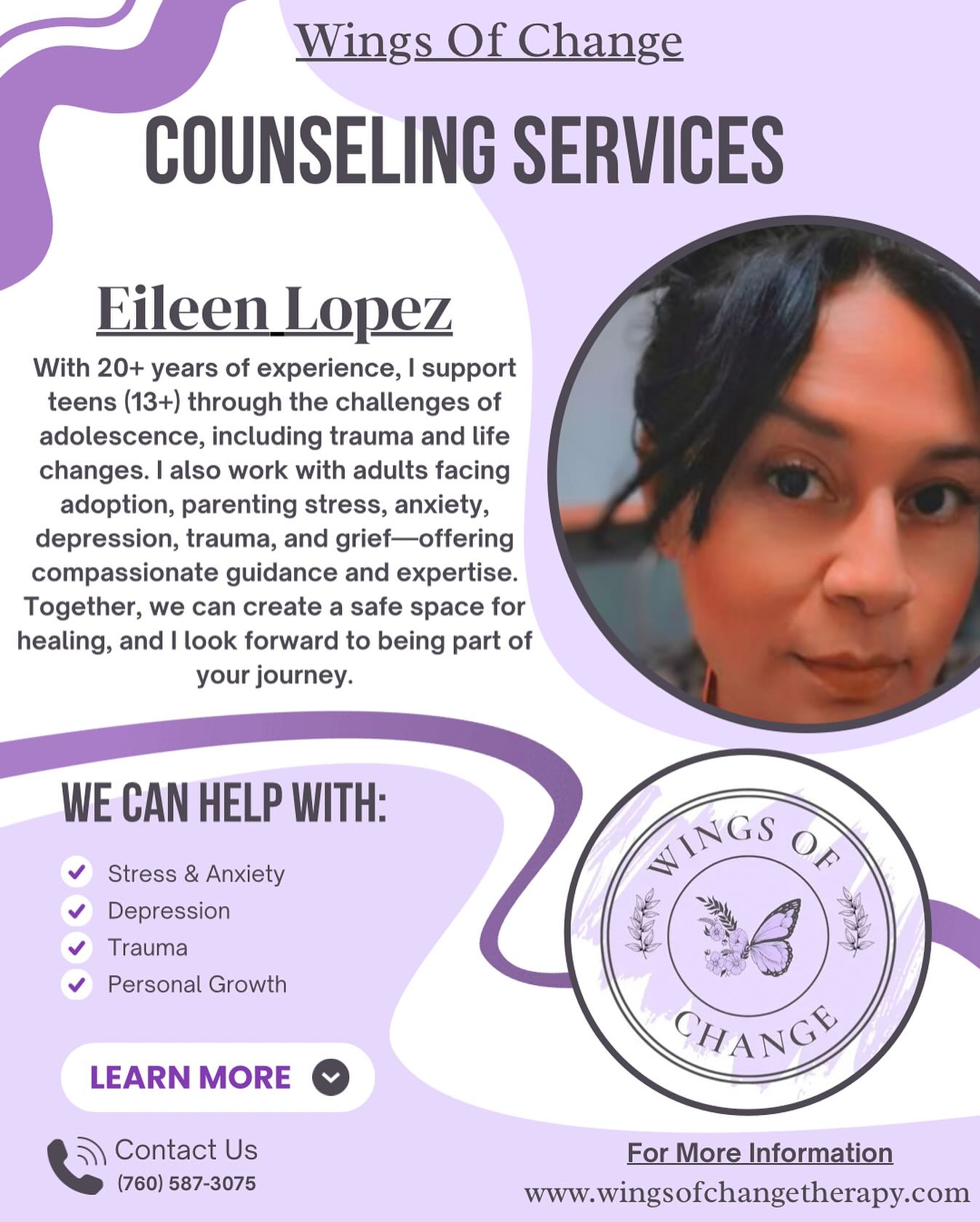 🌿 It’s Therapist Thursday, a time to recognize the care and support our team offers. This week, we’re focusing on the thoughtful work of Eileen Lopez, one of our mental health therapists, who helps both teens and parents/adults steer through all the battles and strains life can bring.
💎 Eileen specializes in working with teens as they navigate the challenges of adolescence—whether it’s the ups and downs of daily life or the impact of deeper struggles. She also supports parents who may be facing the stress, worry, and uncertainty that often come with raising a teenager. With years of experience and a compassionate approach, she provides both teens and parents with the guidance, tools, and support needed to move forward with confidence and connection.
☎️ If you’re interested in learning more about our services or connecting with one of our therapists, we’d love to hear from you. You can reach us through our contact information provided on our home page, whether you’re ready to begin your therapeutic journey or simply have questions, we’re here to support you.
#wingsofchange #therapistthursday #fyp