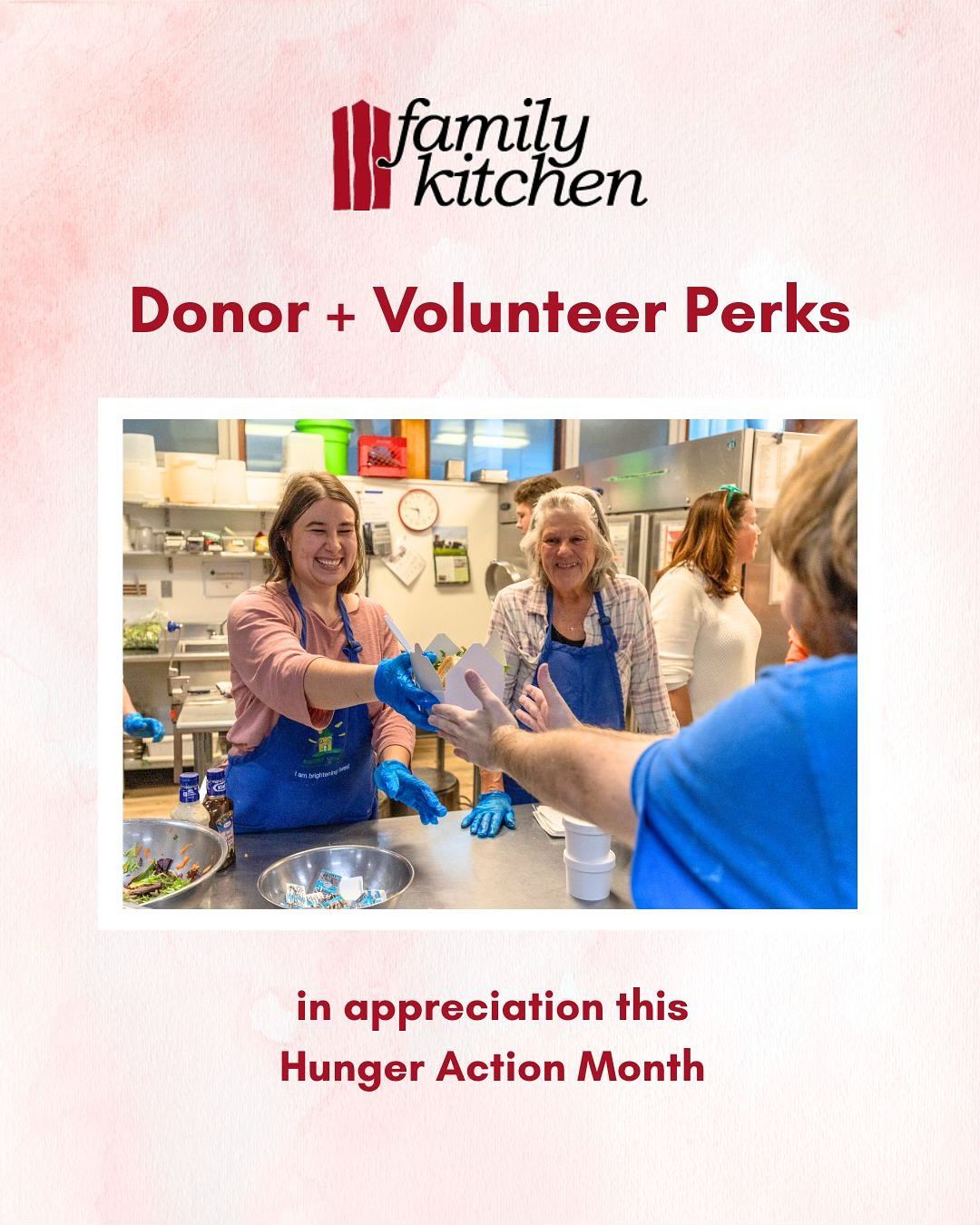 It’s no secret that Family Kitchen’s donors and volunteers are invaluable in being able to fulfill our mission. We are so grateful to everyone who donates their time and money to help us do what we do.
This Hunger Action Month, we’ve teamed up with several local businesses to provide some donor and volunteer perks as a way to say thank you for all you’ve done!
Scroll through to peruse the offers and if something catches your eye, send us a message and we’ll send you the exclusive code to use to save!
Thank you, Family Kitchen donors and volunteers!
