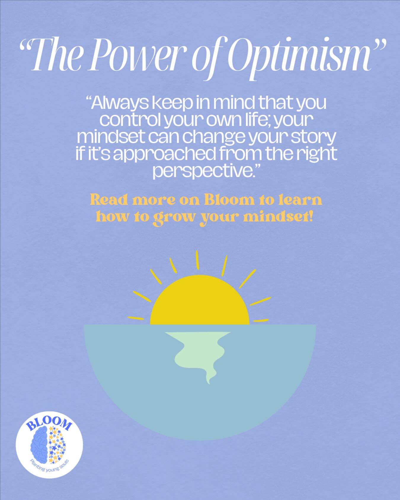 Your mindset has more influence than you think! 🧠
In Bloom’s latest weekly article, we dive into how you can cultivate optimism in your life by:
🌟 Reframing negative thoughts
🌟 Celebrating small wins
🌟 Building your own support network
🌟 Practicing gratitude
Read the full article now on Bloom! 🩵